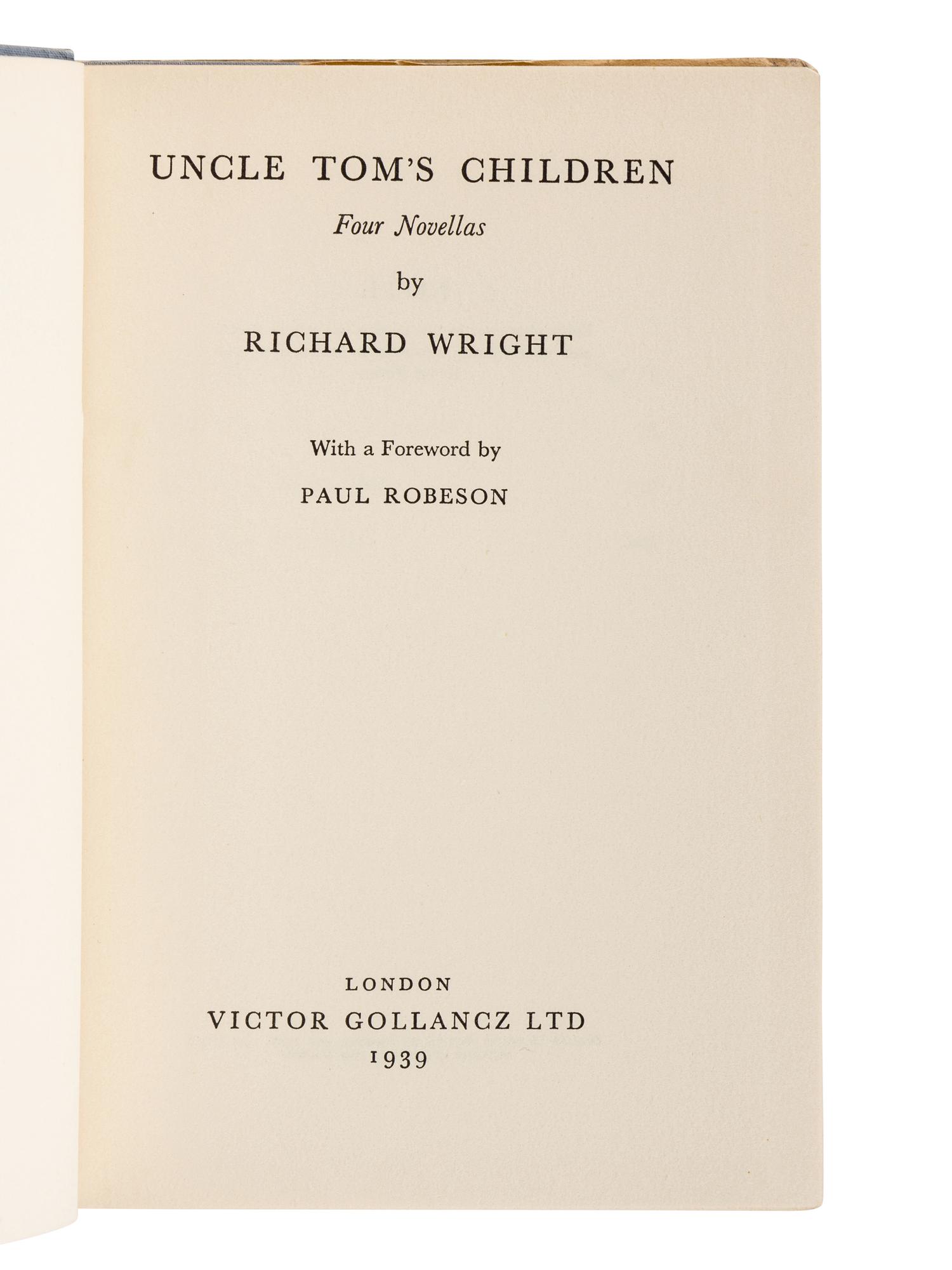 WRIGHT, Richard (1908-1960). Uncle Tom's Children . London: Victor Gollancz Ltd., 1939.