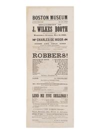 [BOOTH, John Wilkes (1838-1865)]. A broadside playbill for Booth's performance as Charles de Moor in The Robbers at the Boston Museum, 11 May 1864.