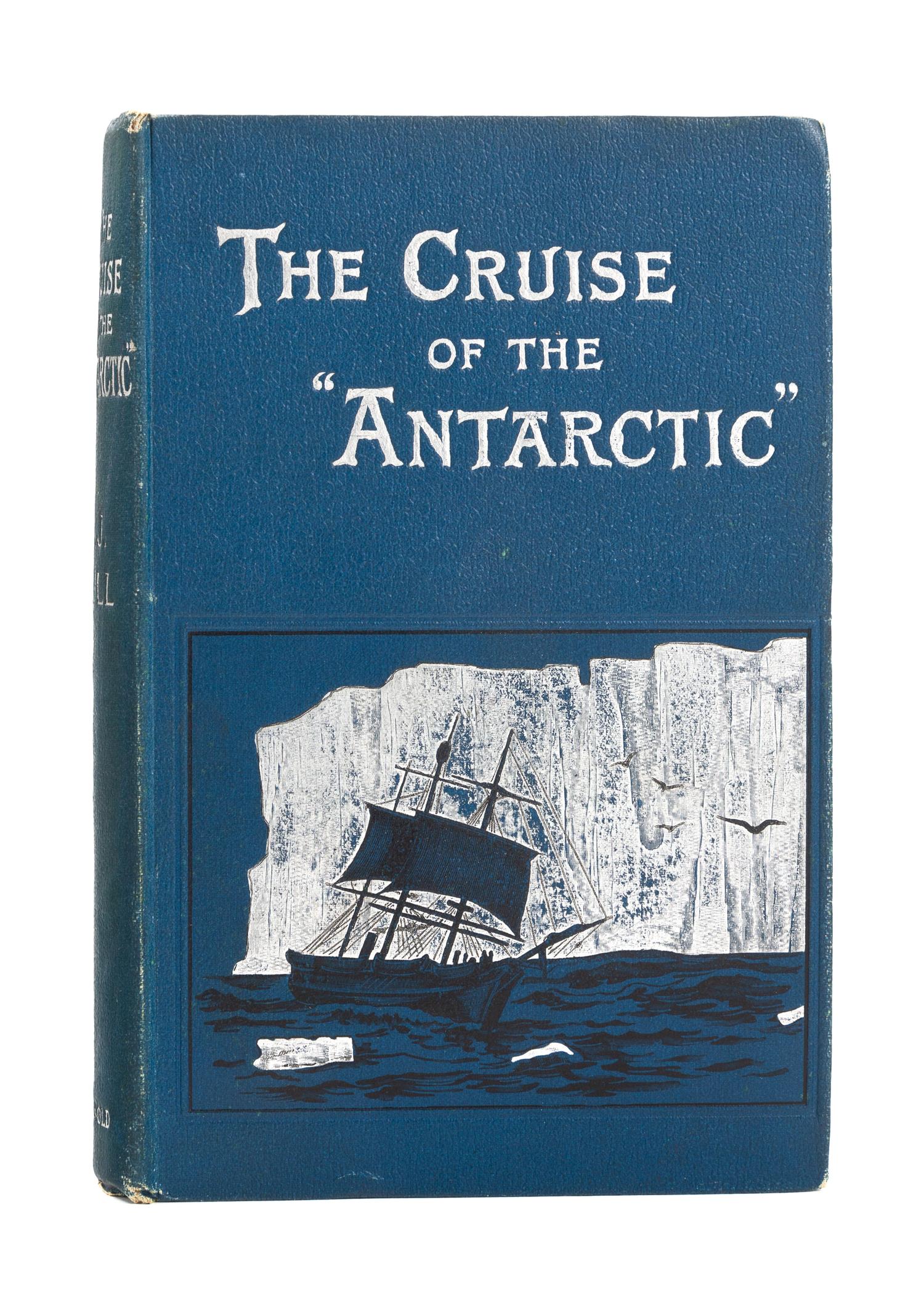 BULL, Henrik Johan (1844-1930). The Cruise of the 'Antarctic' to the South Polar Regions. London: Edward Arnold, 1896.