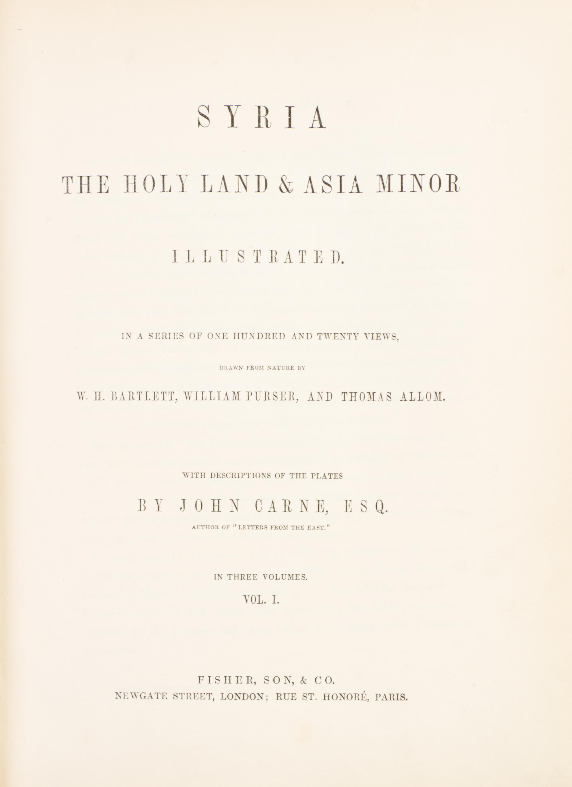 (MIDDLE EAST) CARNE, JOHN. Syria, The Holy Land & Asia Minor. Illustrated. London, n.d. [c. 1842]