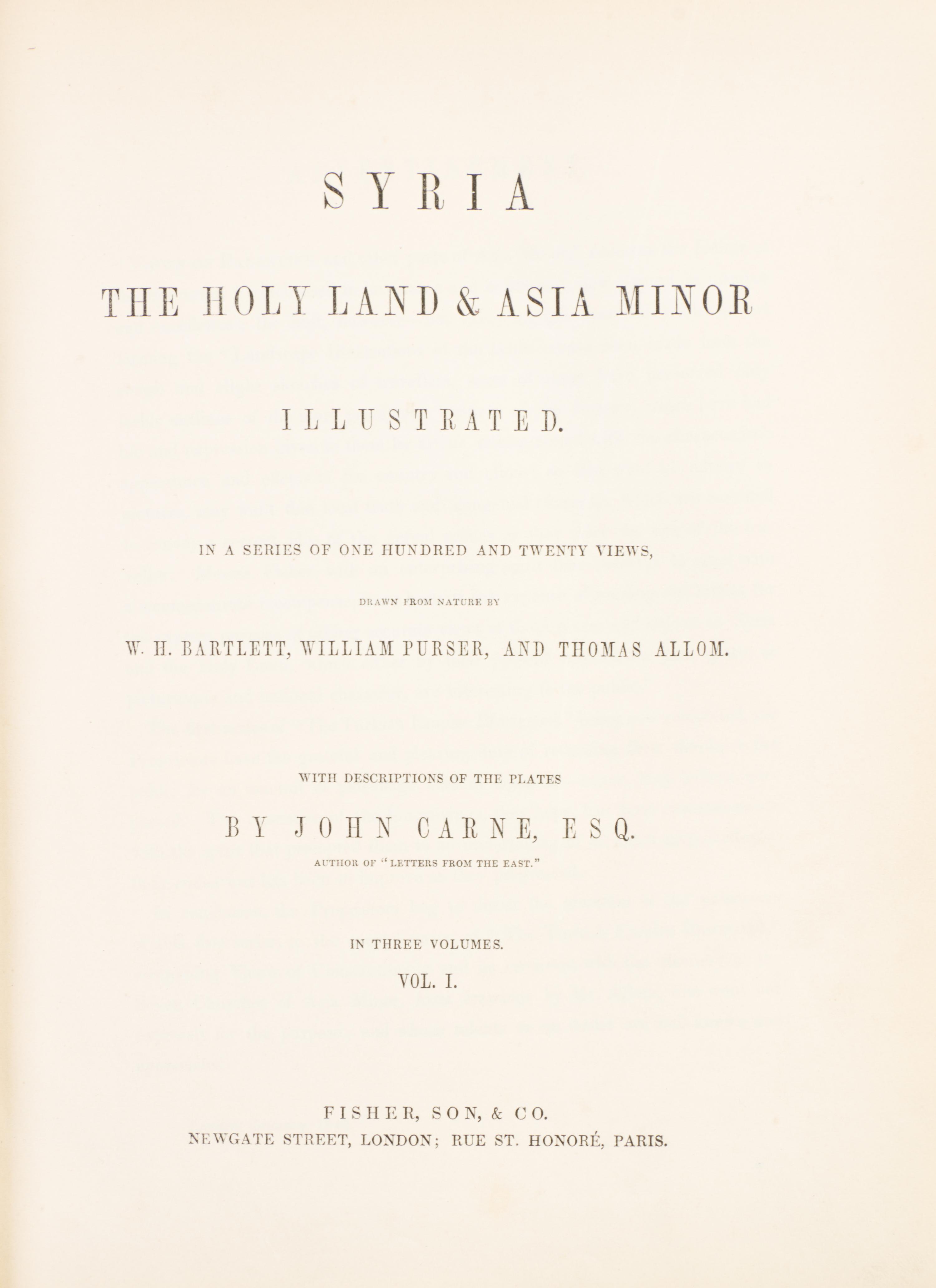 (MIDDLE EAST) CARNE, JOHN. Syria, The Holy Land & Asia Minor. Illustrated. London, n.d. [c. 1842]