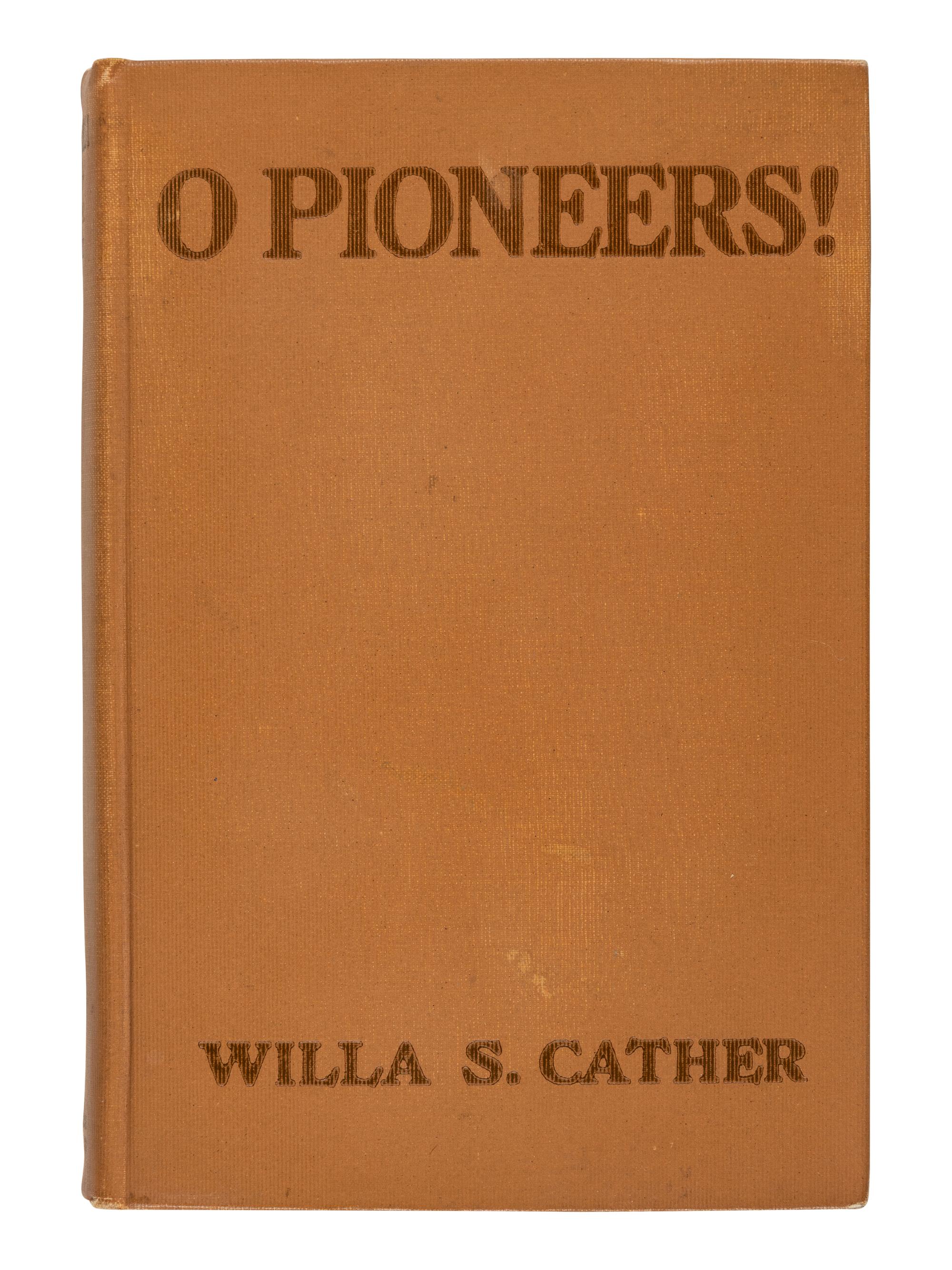 CATHER, Willa (1873-1947). [The Prairie Trilogy:] O Pioneers! 1913. -- The Song of the Lark . 1915. -- My Ántonia . 1918. All Boston and New York: Houghton Mifflin Company.