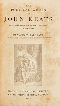 [BINDING]. [KEATS, John]. -- PALGRAVE, Francis T. The Poetical Works of John Keats. London: Macmillan and Co., 1922.