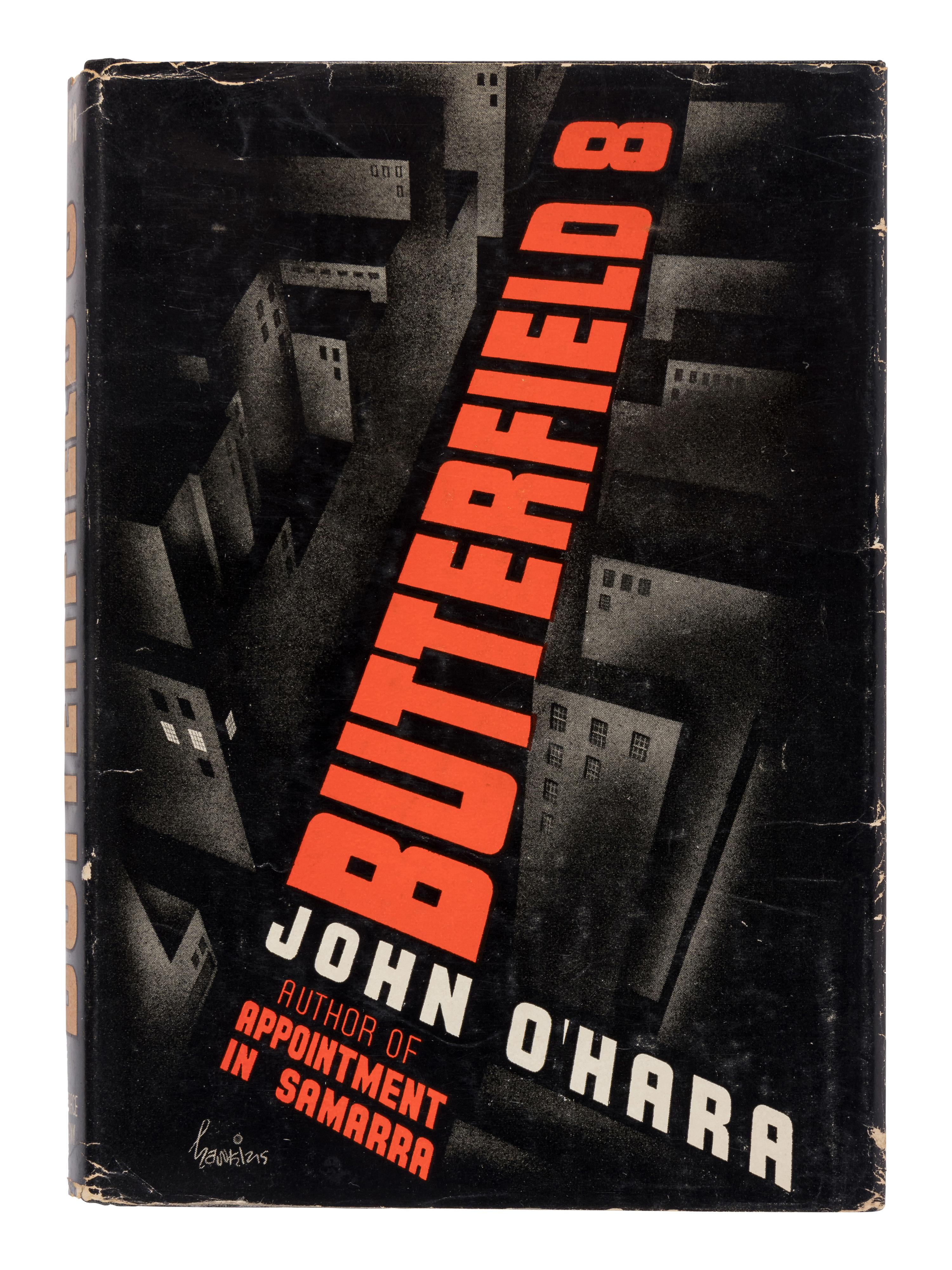 O’HARA, John (1905-1970). BUtterfield 8 . New York: Harcourt, Brace and Company, 1935.