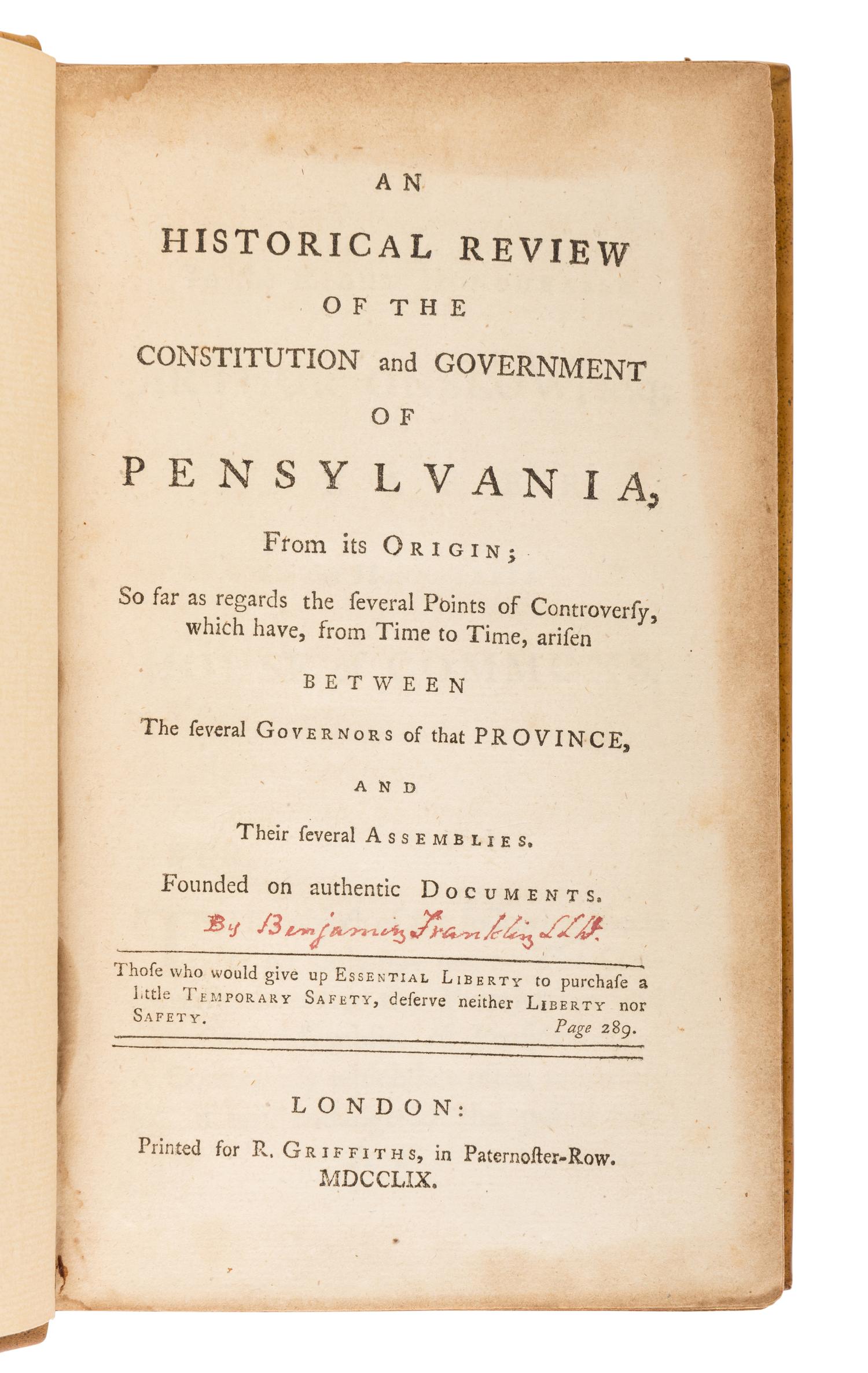 [FRANKLIN, Benjamin (1706-1790)] -- [JACKSON, Richard]. An Historical Review of the Constitution and Government of Pensylvania [sic], from its Origin . London: R. Griffiths, 1759.