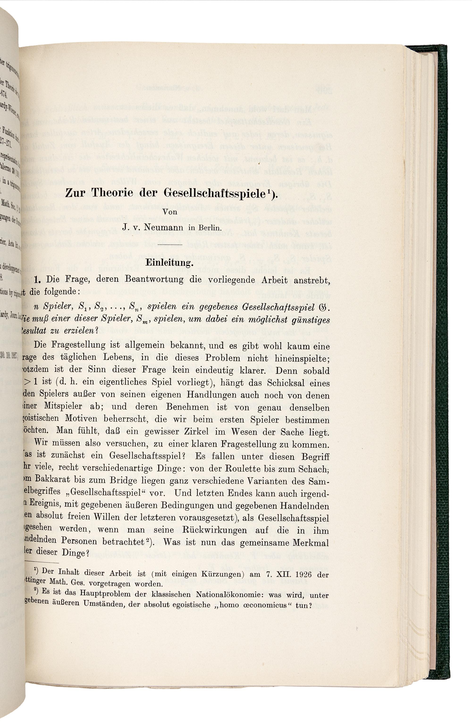 VON NEUMANN, John (1903-1957). “Zur Theorie der Gesellschatsspiele.” In: Mathematische Annalen , Vol. 100, pp. 295-300. Berlin: Julius Springer, 1928.