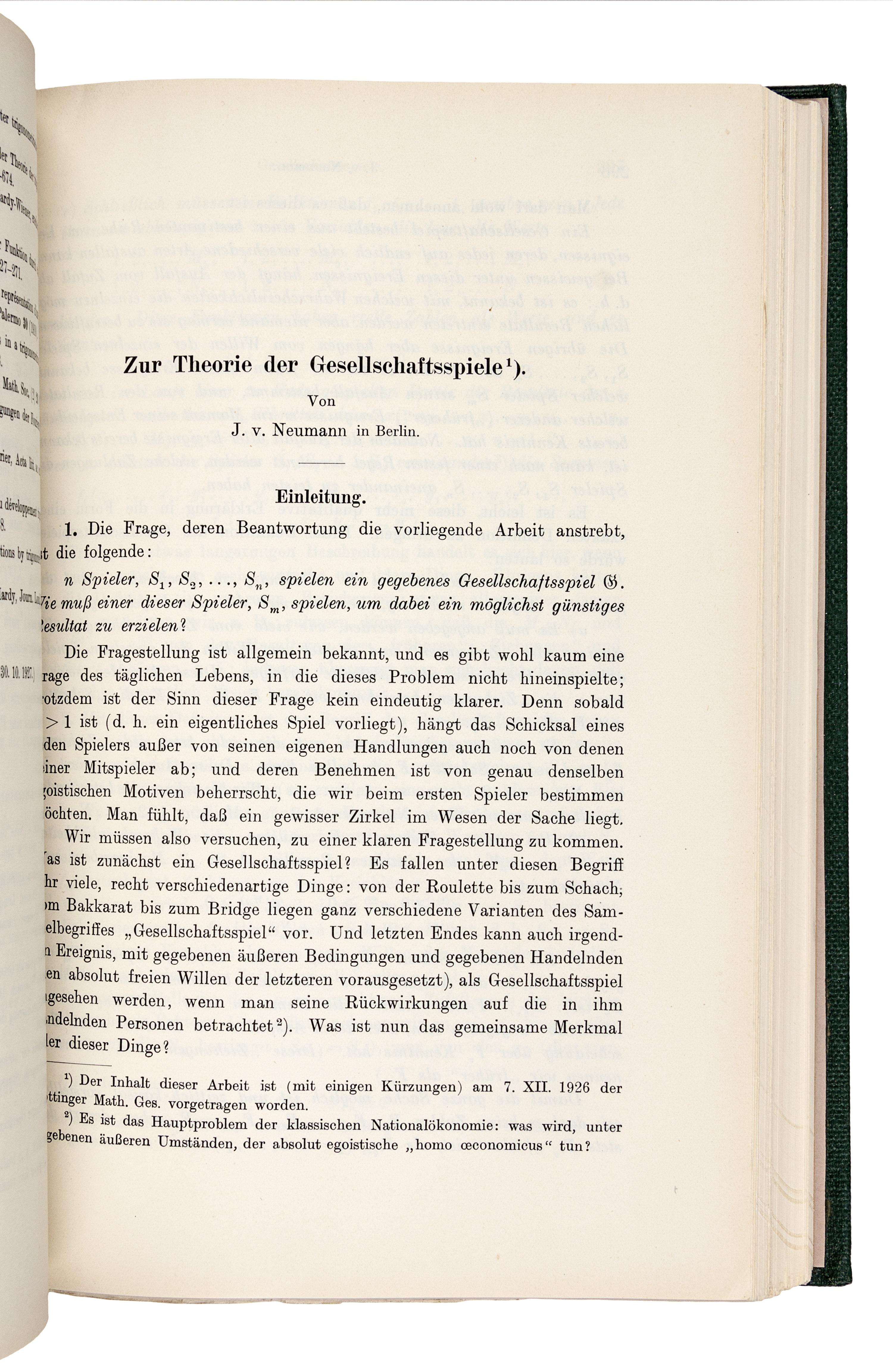 VON NEUMANN, John (1903-1957). “Zur Theorie der Gesellschatsspiele.” In: Mathematische Annalen , Vol. 100, pp. 295-300. Berlin: Julius Springer, 1928.