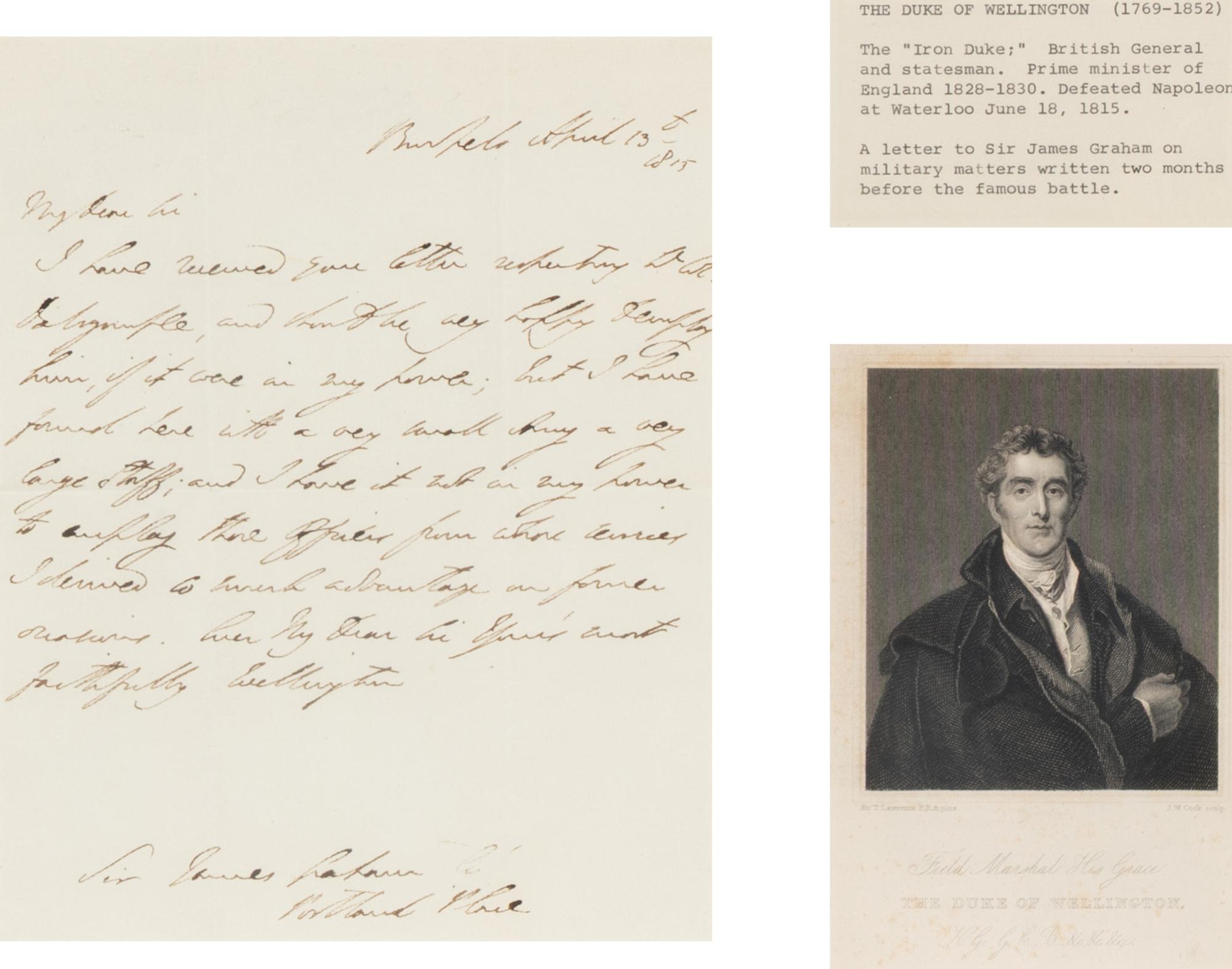 Wellesley, Arthur, 1st Duke of Wellington (1769-1852). Autograph letter signed ("Wellington") to Sir James Graham, Brussels, 13 April 1815.