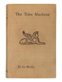 WELLS, H.G. (1866-1946). The Time Machine . London: William Heinemann, 1895.