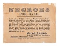 [ENSLAVEMENT & ABOLITION]. Negroes For Sale. I will sell by Public Auction...Eight Valuable Family Servants. Warrenton, NC: 28 October 1859.