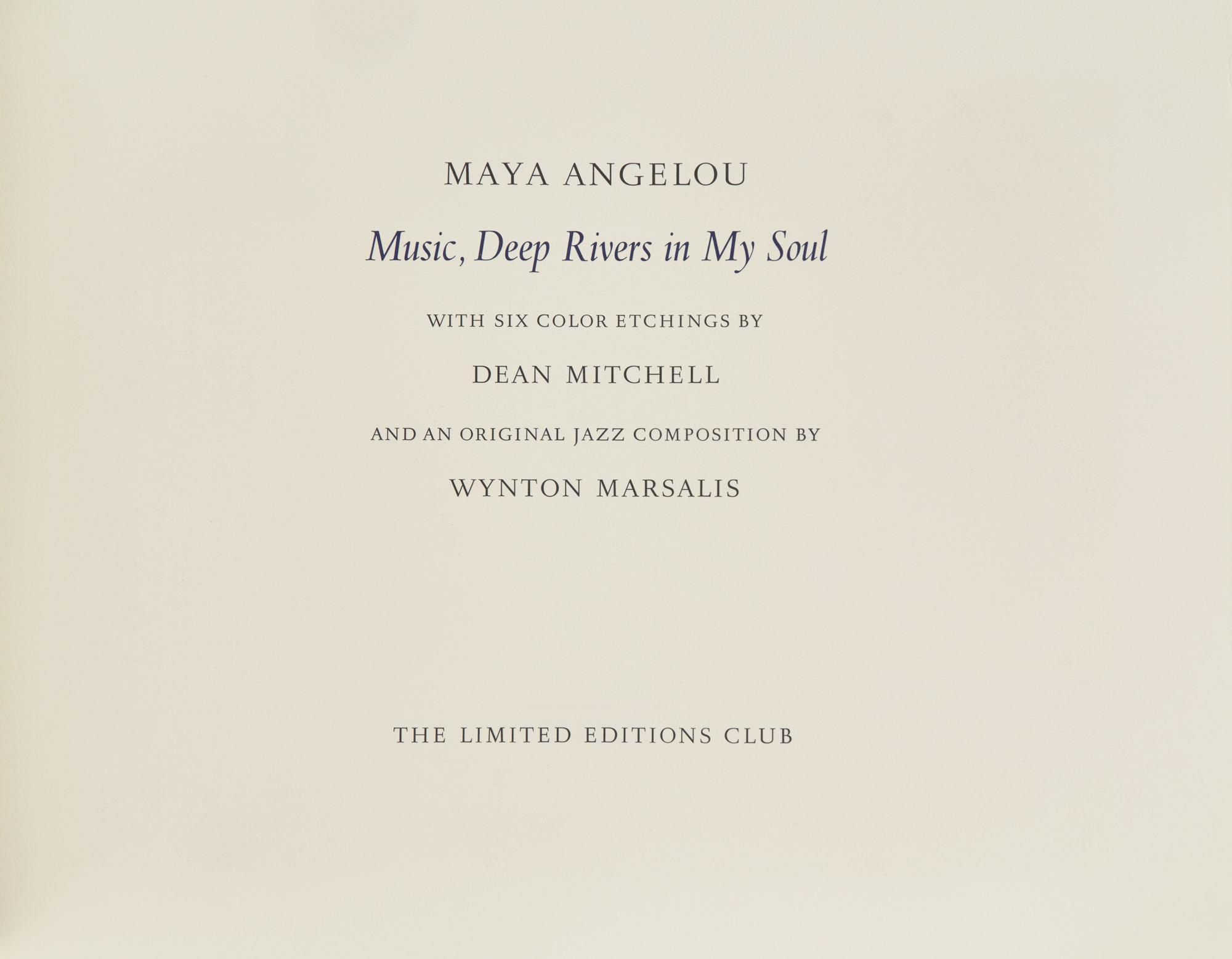 [LIMITED EDITIONS CLUB]. ANGELOU, Maya (1928-2014). Music, Deep Rivers in My Soul. [New York:] The Limited Editions Club, [2003].
