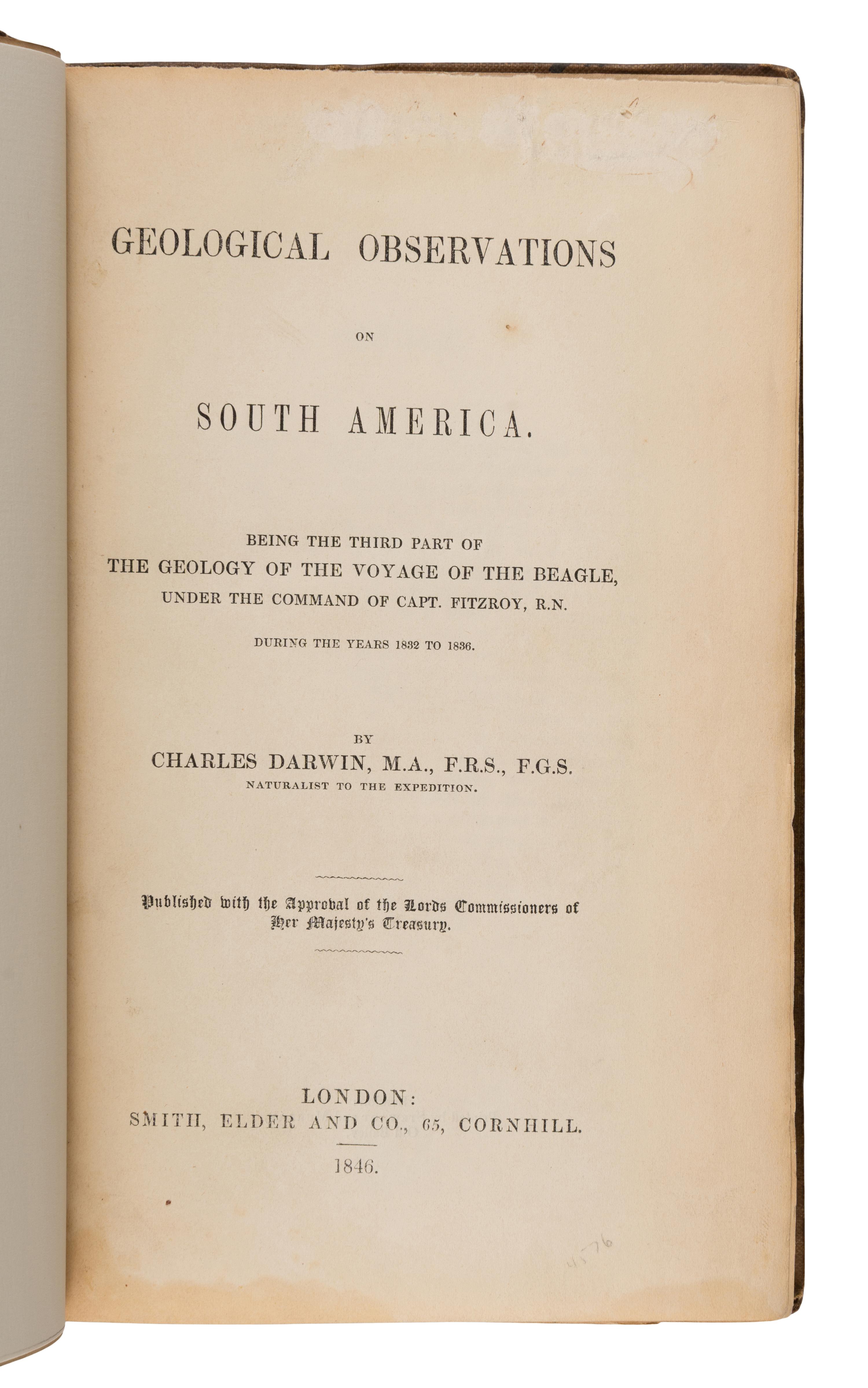 Darwin, Charles (1809-1882). [Geology of the Beagle :] The Structure and Distribution of Coral Reefs. Being the First Part of the Geology of the Voyage of the Beagle, under the Command of Capt. FitzRoy, R.N., during the Years 1832 to 1836. -- Geological Observations on the Volcanic Islands, Visited during the Voyage of H.M.S. Beagle, together with some Brief Notices on the Geology of Australia and the Cape of Good Hope. Being the Second Part of the Geology of the Voyage of the Beagle. -- Geological Observations on South America. Being the Third Part of the Geology of the Voyage of the Beagle. London: Smith, Elder and Co., 1842, 1844, 1846.