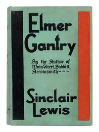 LEWIS, Sinclair (1885-1951). Elmer Gantry . New York: Harcourt, Brace and Company, 1927.
