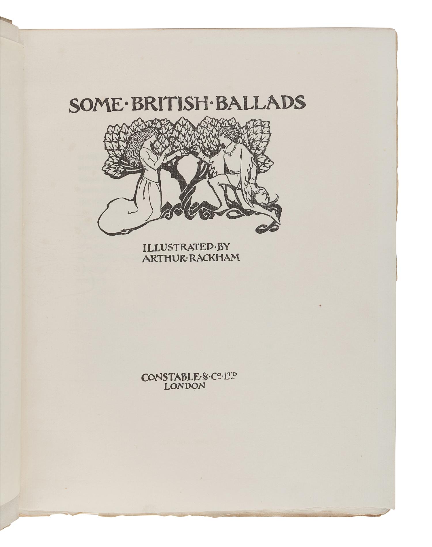 [ILLUSTRATED BOOKS]. RACKHAM, Arthur (1867-1939), illustrator. Some British Ballads. London: Constable & Co. Ltd., [1919].