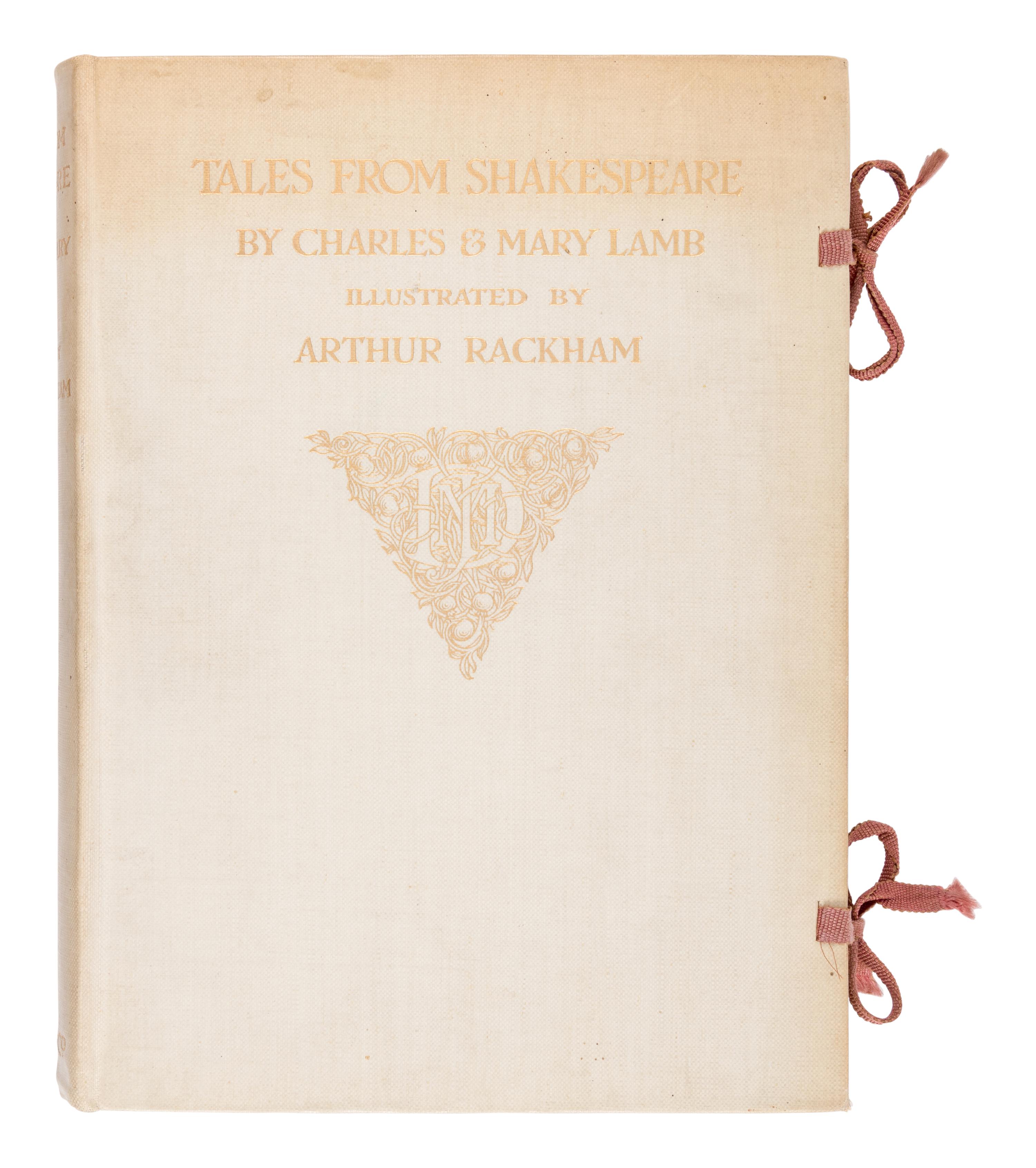 [RACKHAM, Arthur (1867-1939), illustrator]. LAMB, Charles (1775-1834) & Mary LAMB (1764-1847). Tales from Shakespeare. London and New York: J.M. Dent & Co., and E.P. Dutton & Co., 1909.
