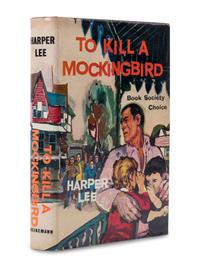 LEE, Harper (1926-2016). To Kill a Mockingbird . London et al: Heinemann, 1960.