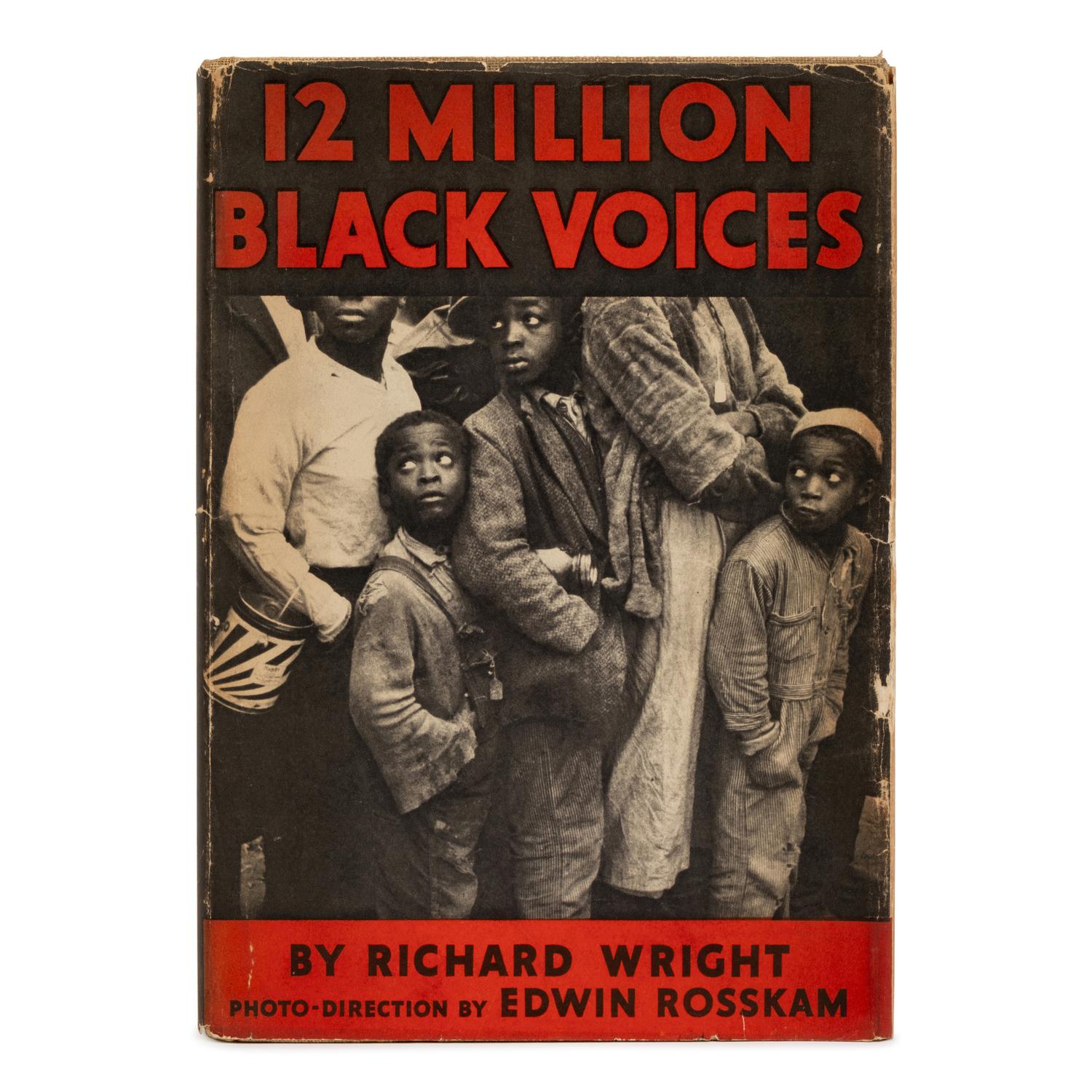 Wright, Richard (1908-1960). 12 Million Black Voices . A Folk History of the Negro in the United States . New York: The Viking Press, 1941.