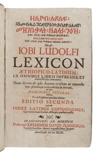 LUDOLF, Hiob (1624-1704). Lexicon Aethiopico-Latinum: ex omnibus libris impressis, et multis MSStis contextum... Editio secunda. Frankfurt: John David Zunner, 1699.