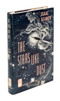ASIMOV, ISAAC. The Stars Like Dust. Garden City, NY, 1951. First edition.
