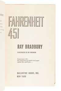 BRADBURY, Ray (1920-2012). Fahrenheit 451. New York: Ballantine Books, Inc., 1953.