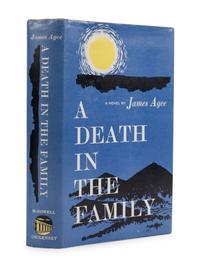 AGEE, James (1909-1955). A Death in the Family . New York: McDowell, Obolensky, 1957.