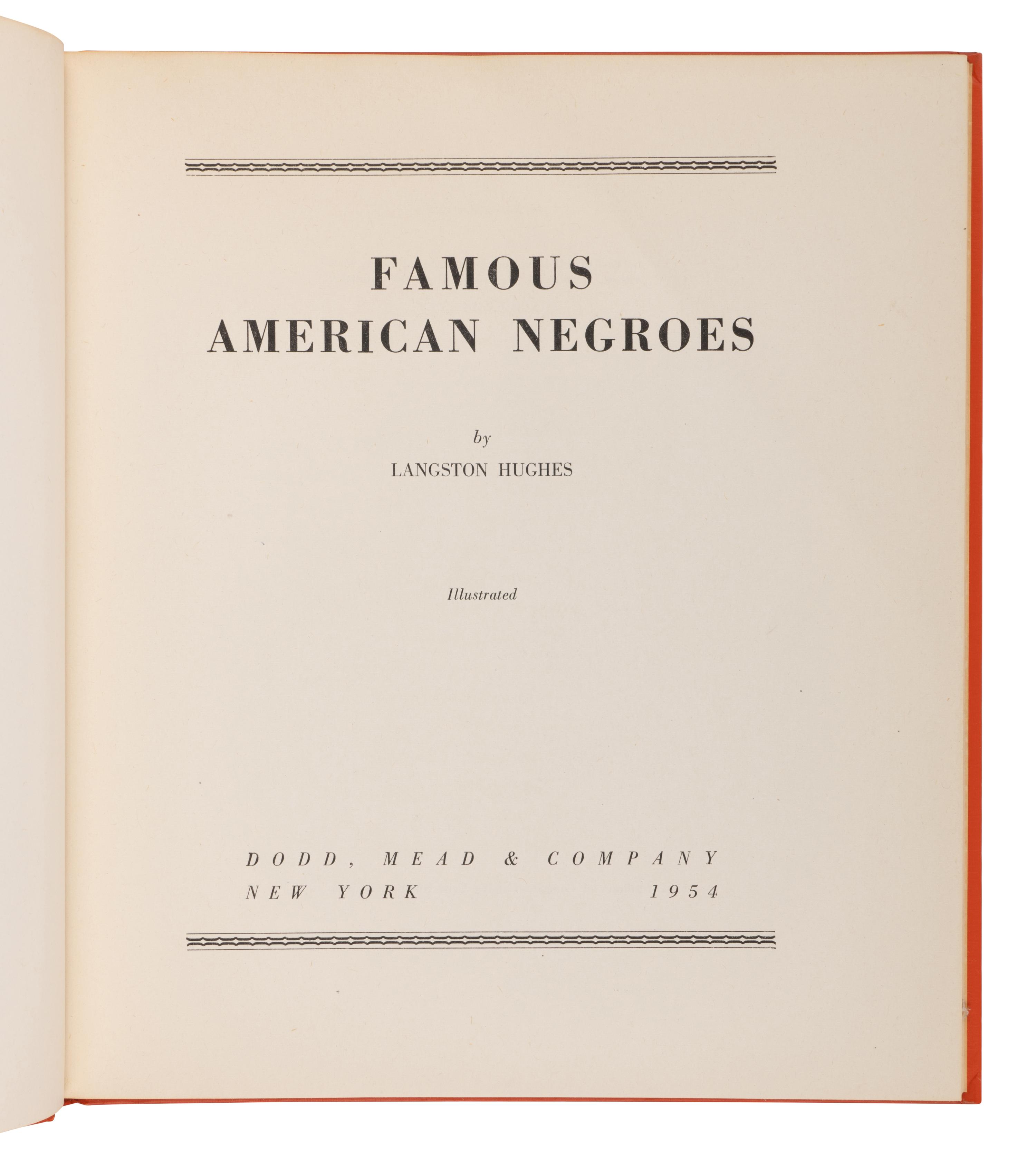 HUGHES, Langston (1901-1967). Famous American Negroes. New York: Dodd, Mead & Company, 1954.