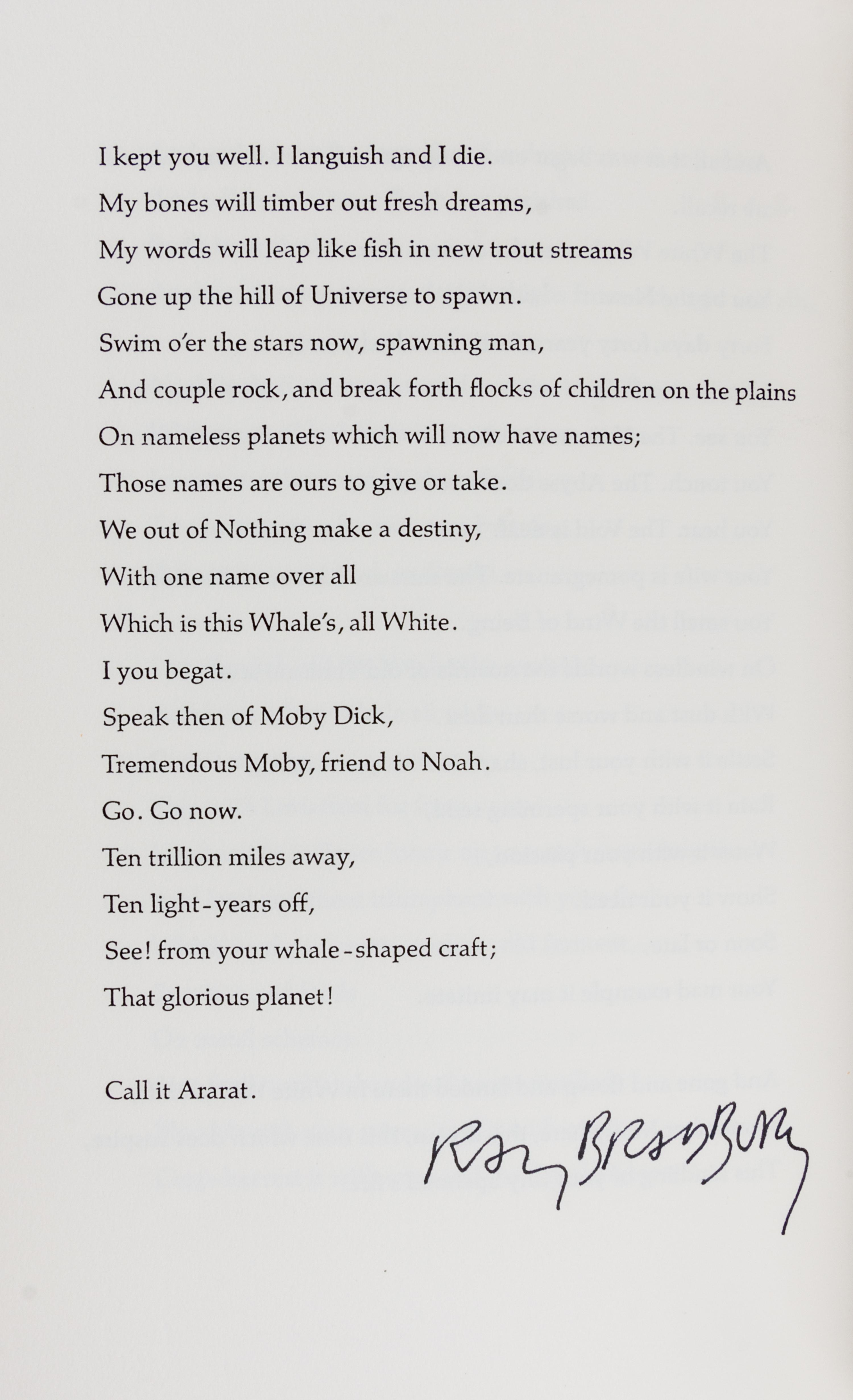 BRADBURY, RAY. Old Ahab's Friend, and Friend to Noah, Speaks His Piece. By the Author, 1971. Limited, signed.