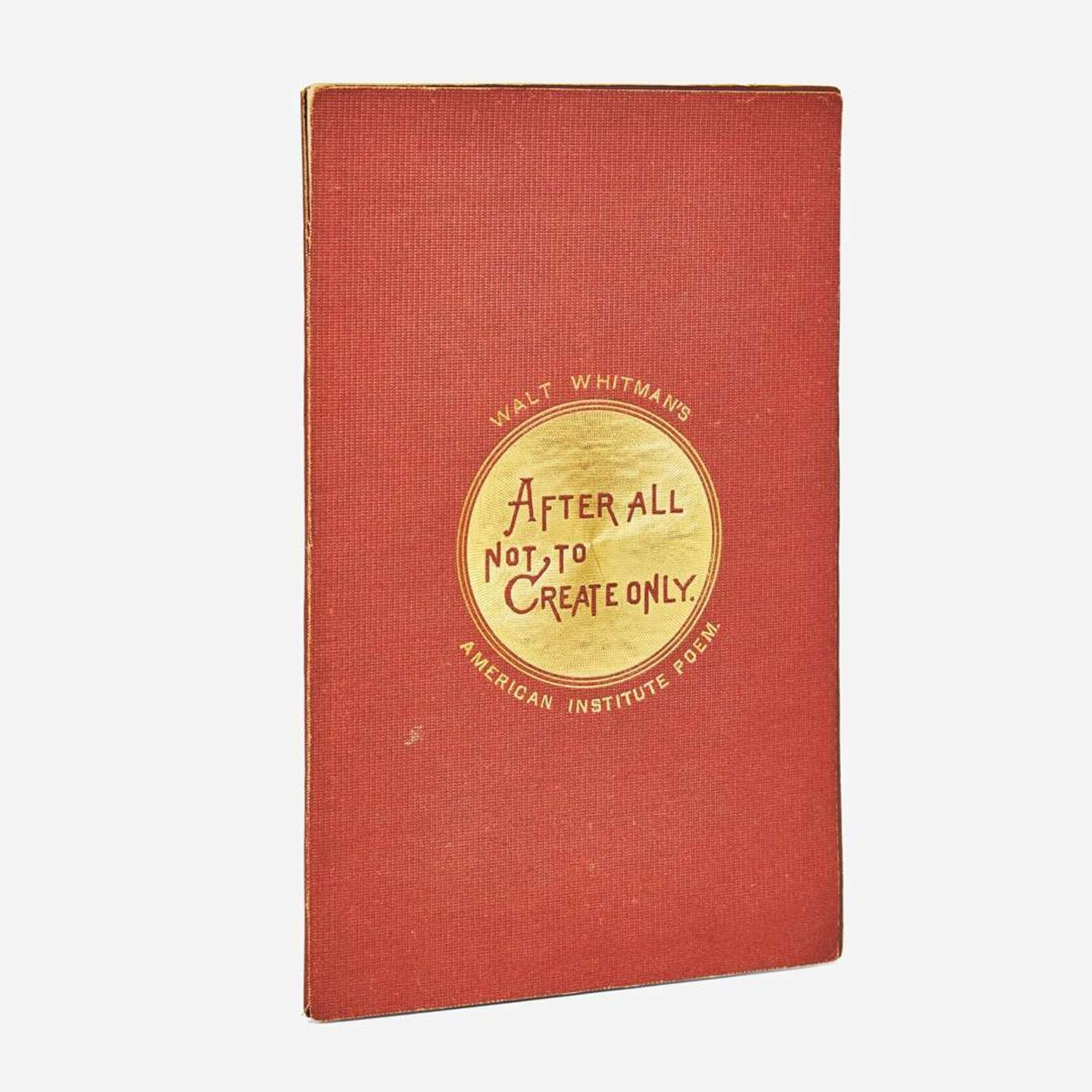 [Literature] Whitman, Walt After All, Not To Create Only