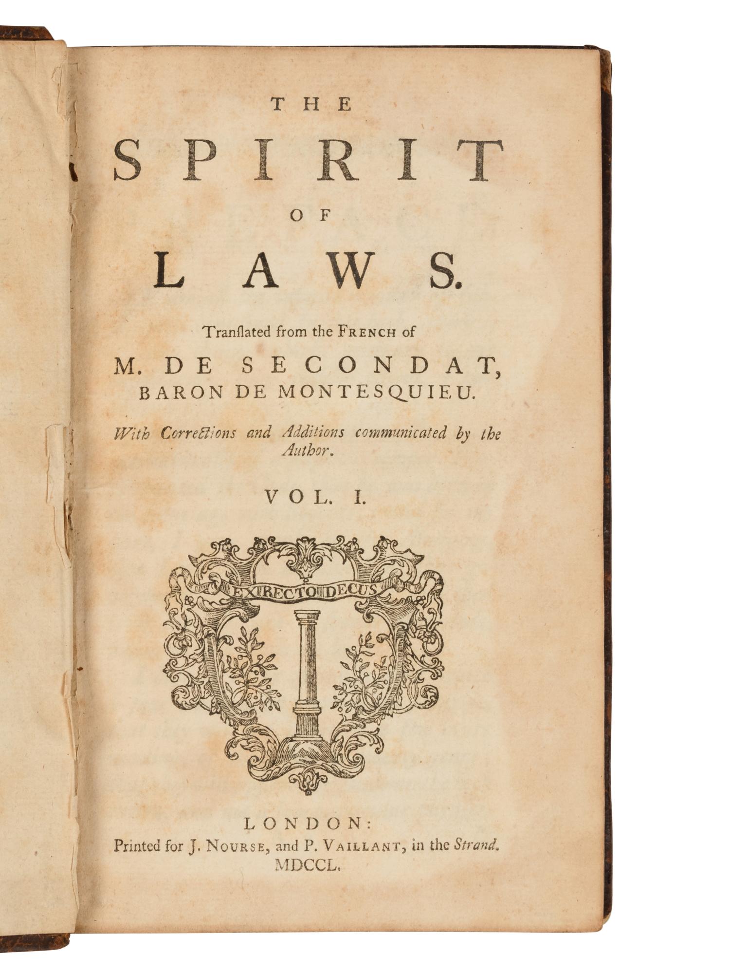 MONTESQUIEU, Charles Secondat, Baron de (1689-1755). The Spirit of Laws . Thomas Nugent, translator. London: J. Nourse and P. Vaillant, 1750.