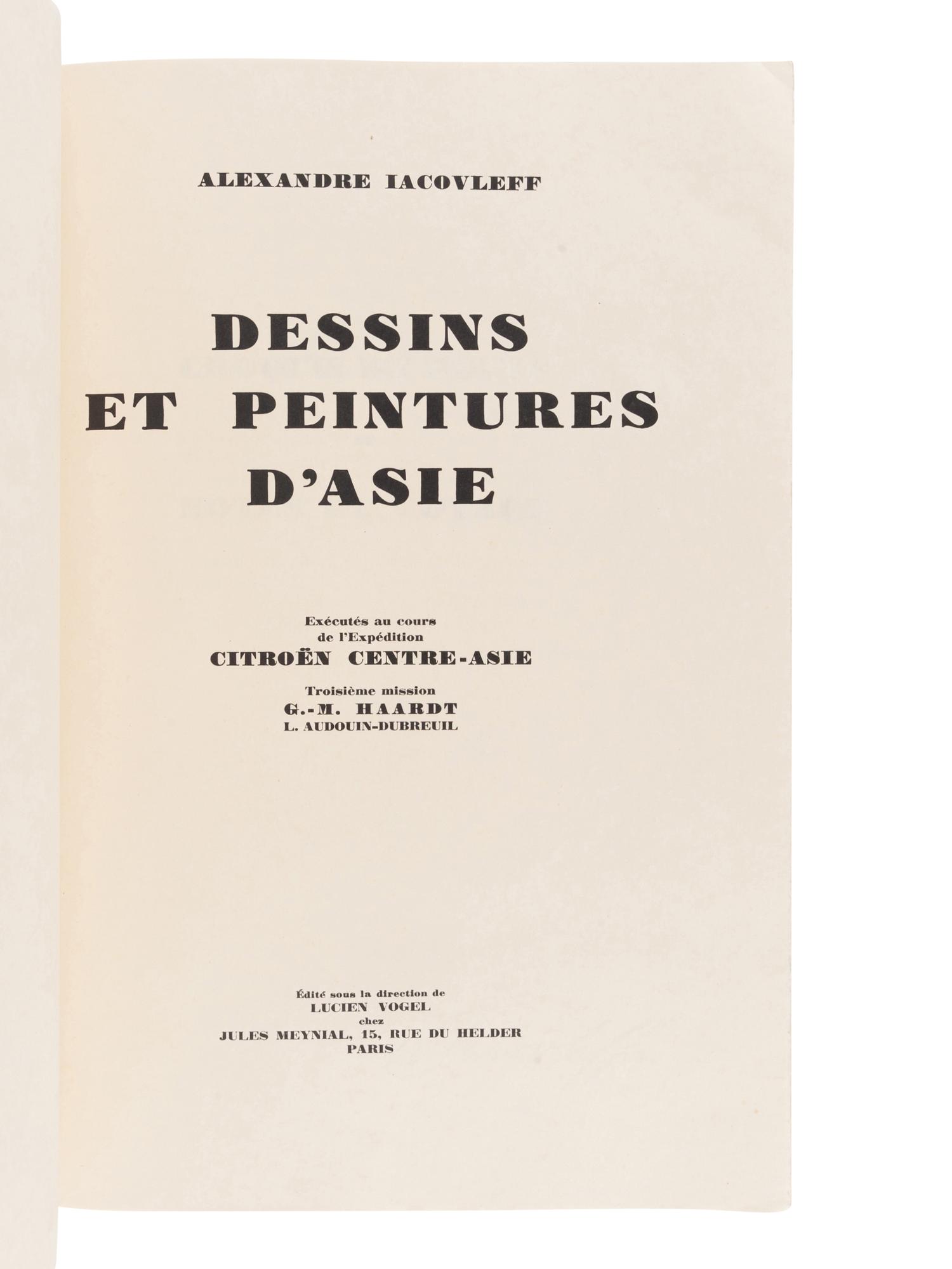 IACOVLEFF, Alexandre (1887-1938). Dessins et Peintures d'Asie. Exécutés au Cours de l'Expedition Citroën Centre-Asie . Paris: Jules Meynial, 1934.