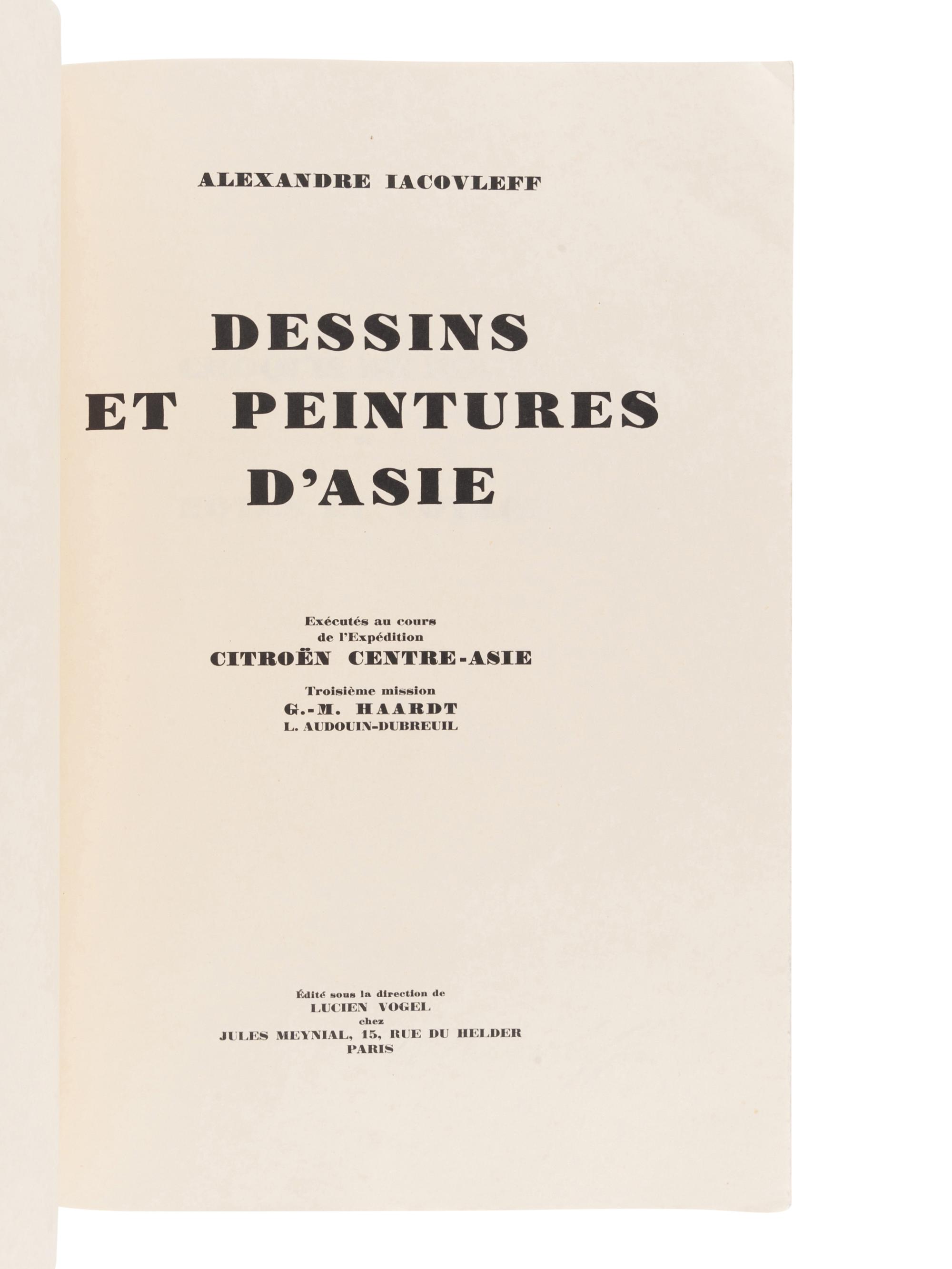 IACOVLEFF, Alexandre (1887-1938). Dessins et Peintures d'Asie. Exécutés au Cours de l'Expedition Citroën Centre-Asie . Paris: Jules Meynial, 1934.
