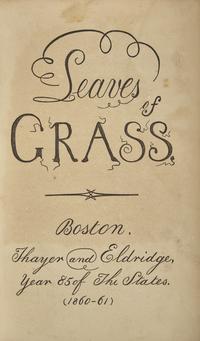 Whitman, Walt. Leaves of Grass