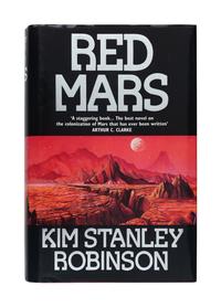 STANLEY ROBINSON, Kim. [Mars Trilogy:] Red Mars . — Green Mars. — Blue Mars . London: HarperCollins, 1992, 1993, 1996.