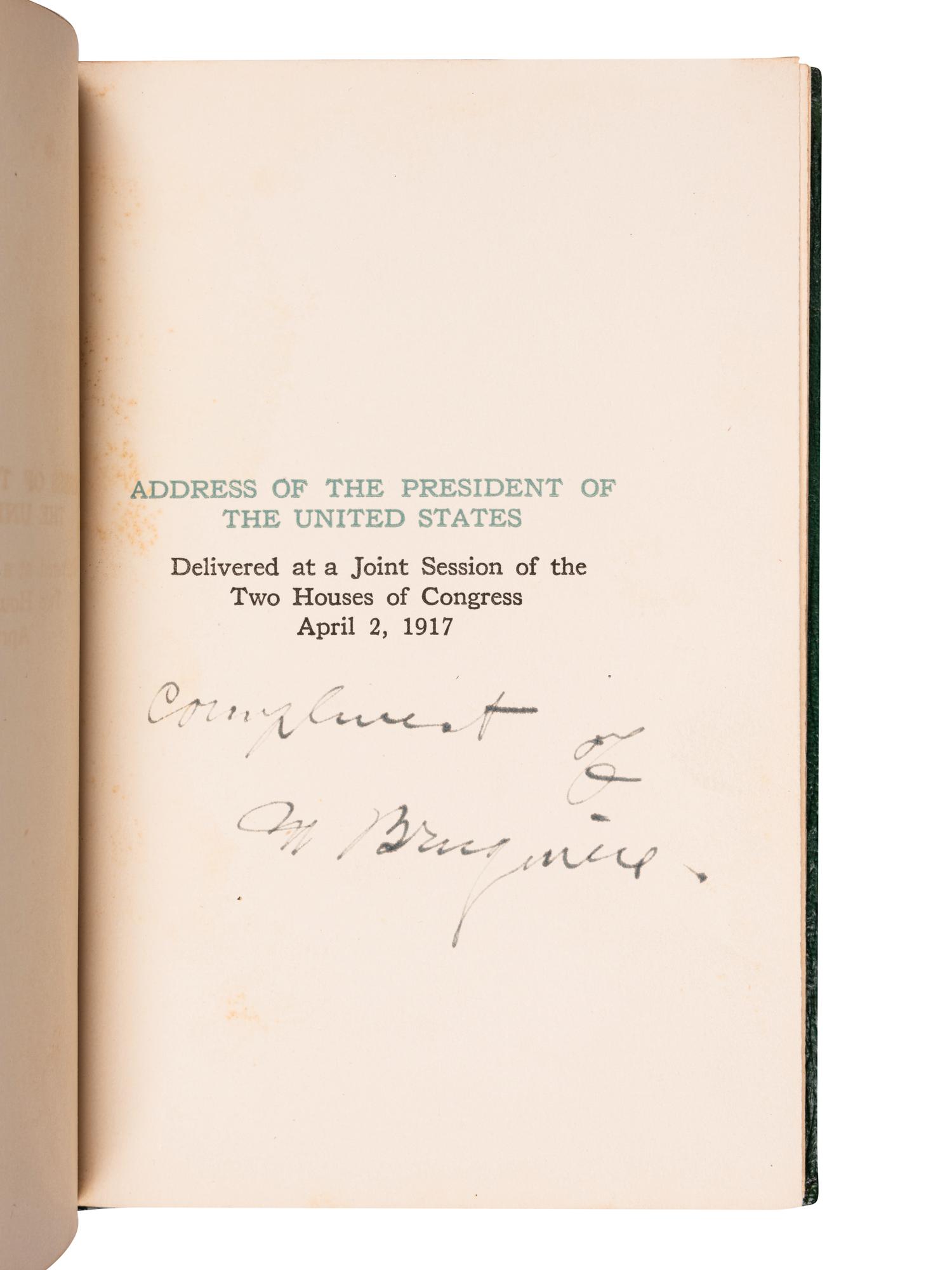 WILSON, Woodrow (1856-1924). Address of the President of the United States Delivered at a Joint Session of the Two Houses of Congress April 2, 1917 . Garden City, NY: Doubleday, Page & Company, 1917.