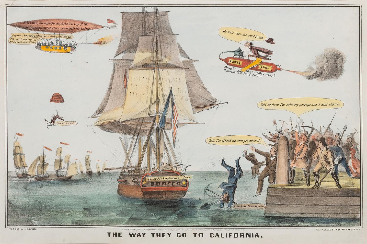 [GOLD RUSH]. The Way They Go to California. New York: N. Currier, 1849.