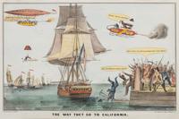 [GOLD RUSH]. The Way They Go to California. New York: N. Currier, 1849.