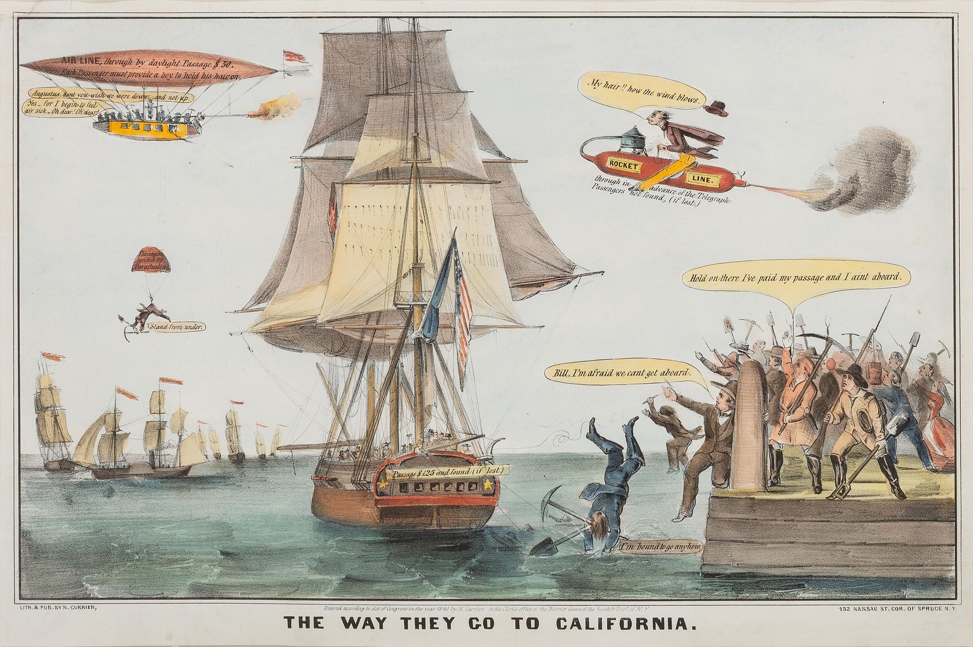 [GOLD RUSH]. The Way They Go to California. New York: N. Currier, 1849.