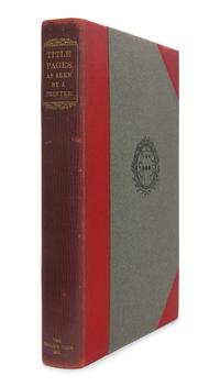 [FINE PRESS & LIVRE D'ARTISTE]. -- [GROLIER CLUB]. DE VINNE, Theodore Low (1828-1914). Title-Pages as Seen by a Printer . New York: The Grolier Club, 1901.