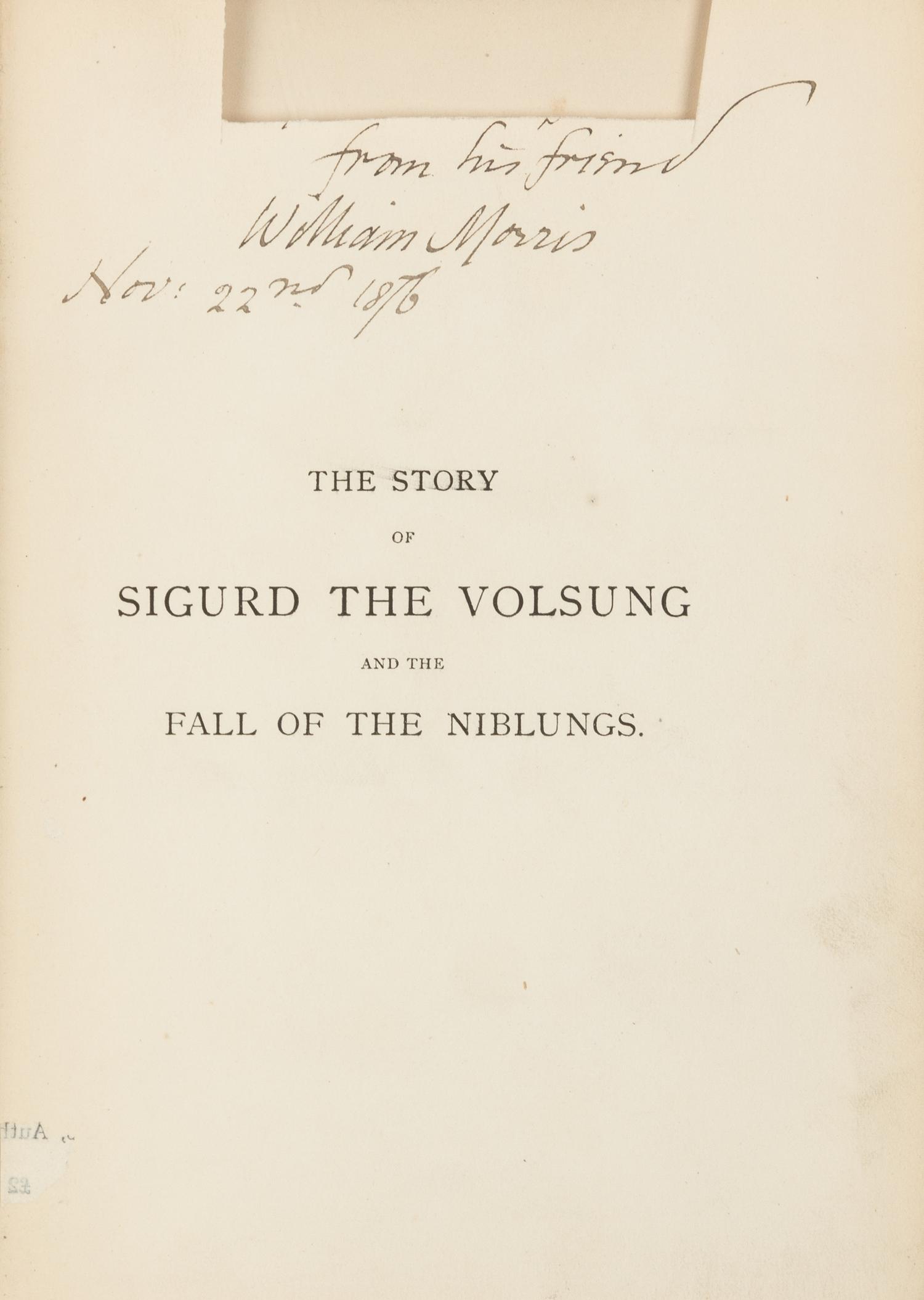 MORRIS, William (1834-1896). The Story of Sigurd the Volsung and the Fall of the Niblungs. London: Ellis and White, 1877 [1876].
