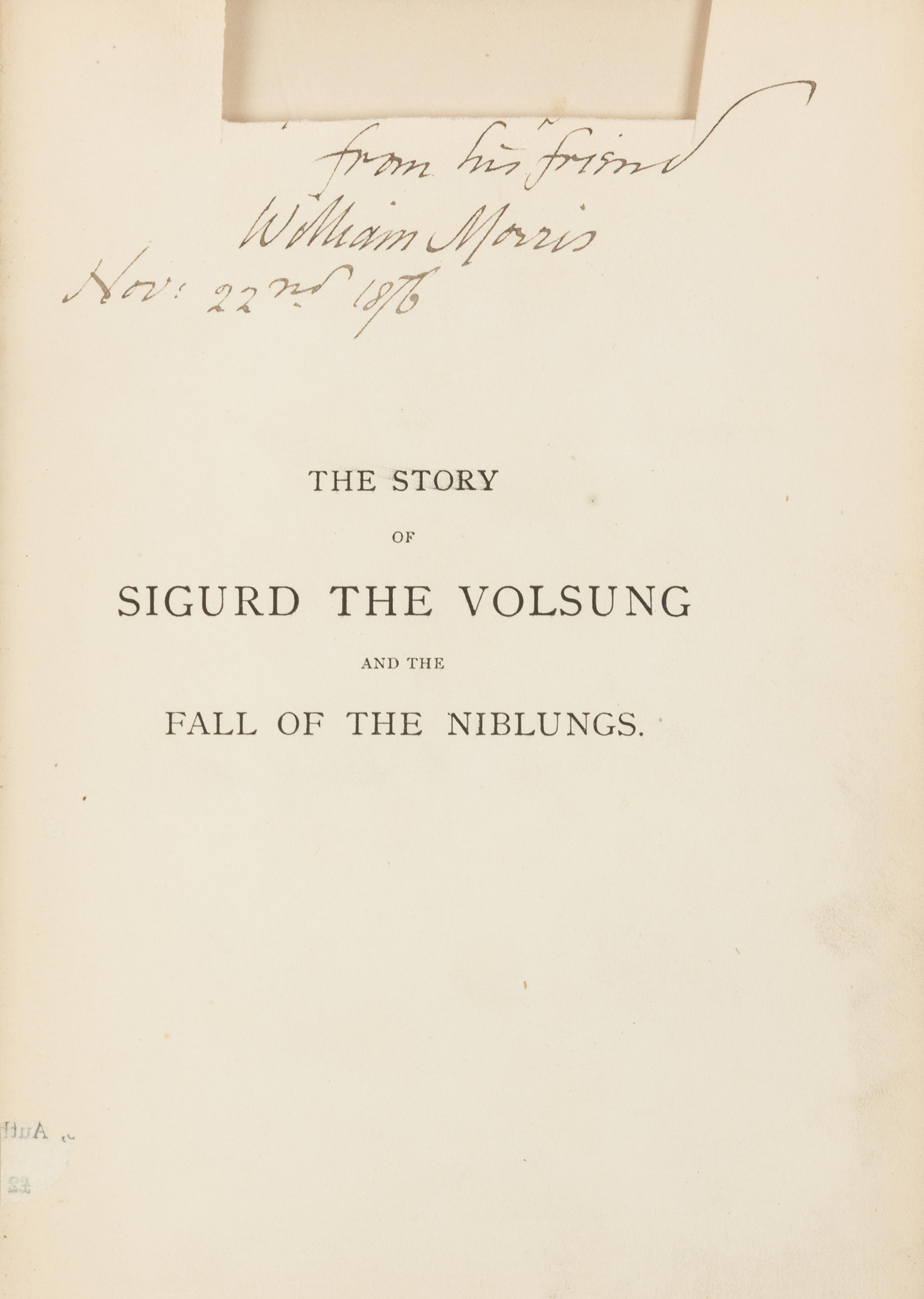 MORRIS, William (1834-1896). The Story of Sigurd the Volsung and the Fall of the Niblungs. London: Ellis and White, 1877 [1876].