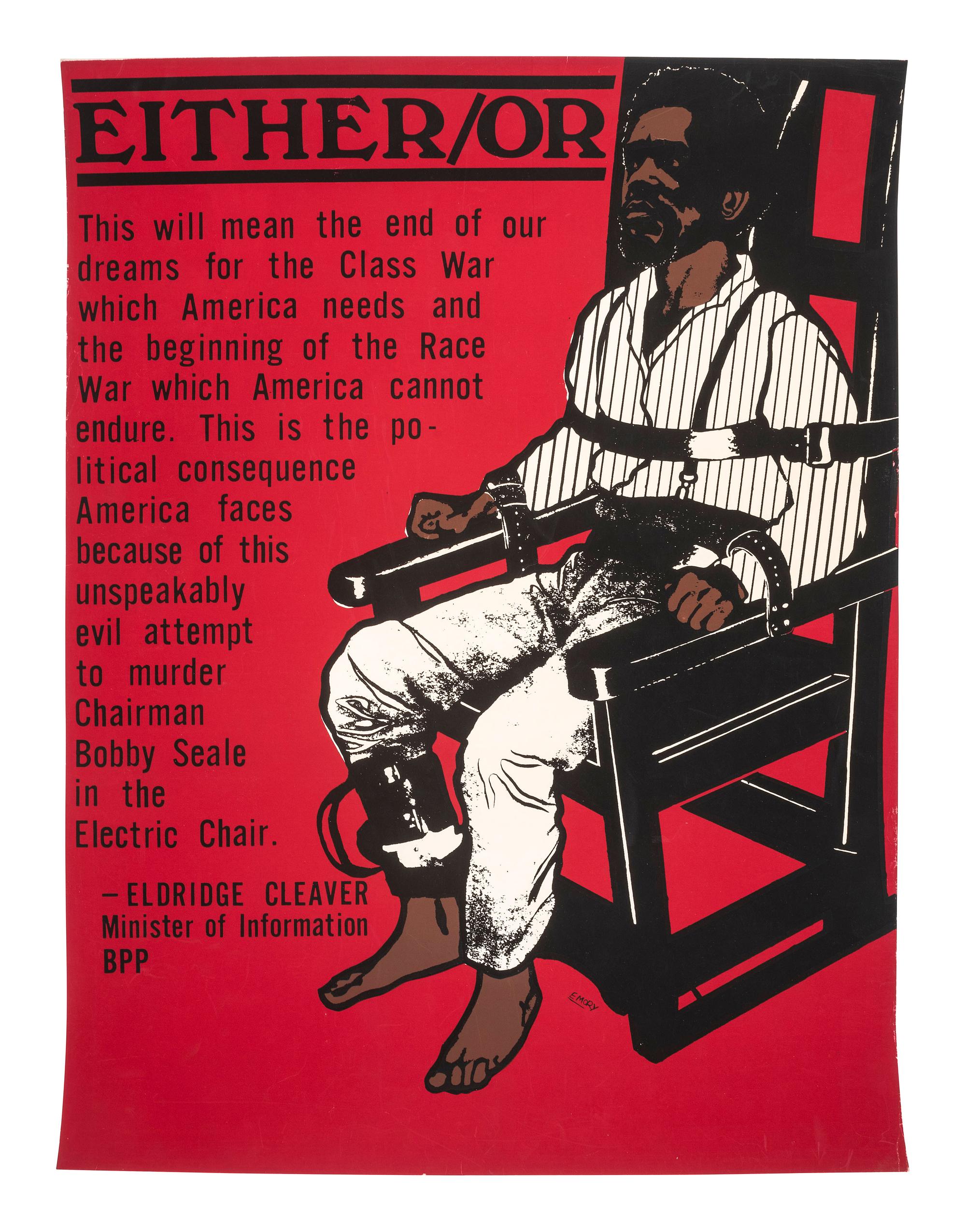 [BLACK PANTHERS]. DOUGLAS, Emory, artist. Either Or. "This Will Mean the End of Our Dreams for the Class War which America needs and the beginning of the Race War which America cannot endure..." San Francisco, CA, [ca 1970?].