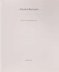 [Art] [Blackadder, Elizabeth] Macmillan, Duncan: Elizabeth Blackadder
