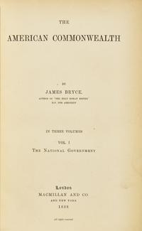 [Americana] Bryce, James. The American Commonwealth