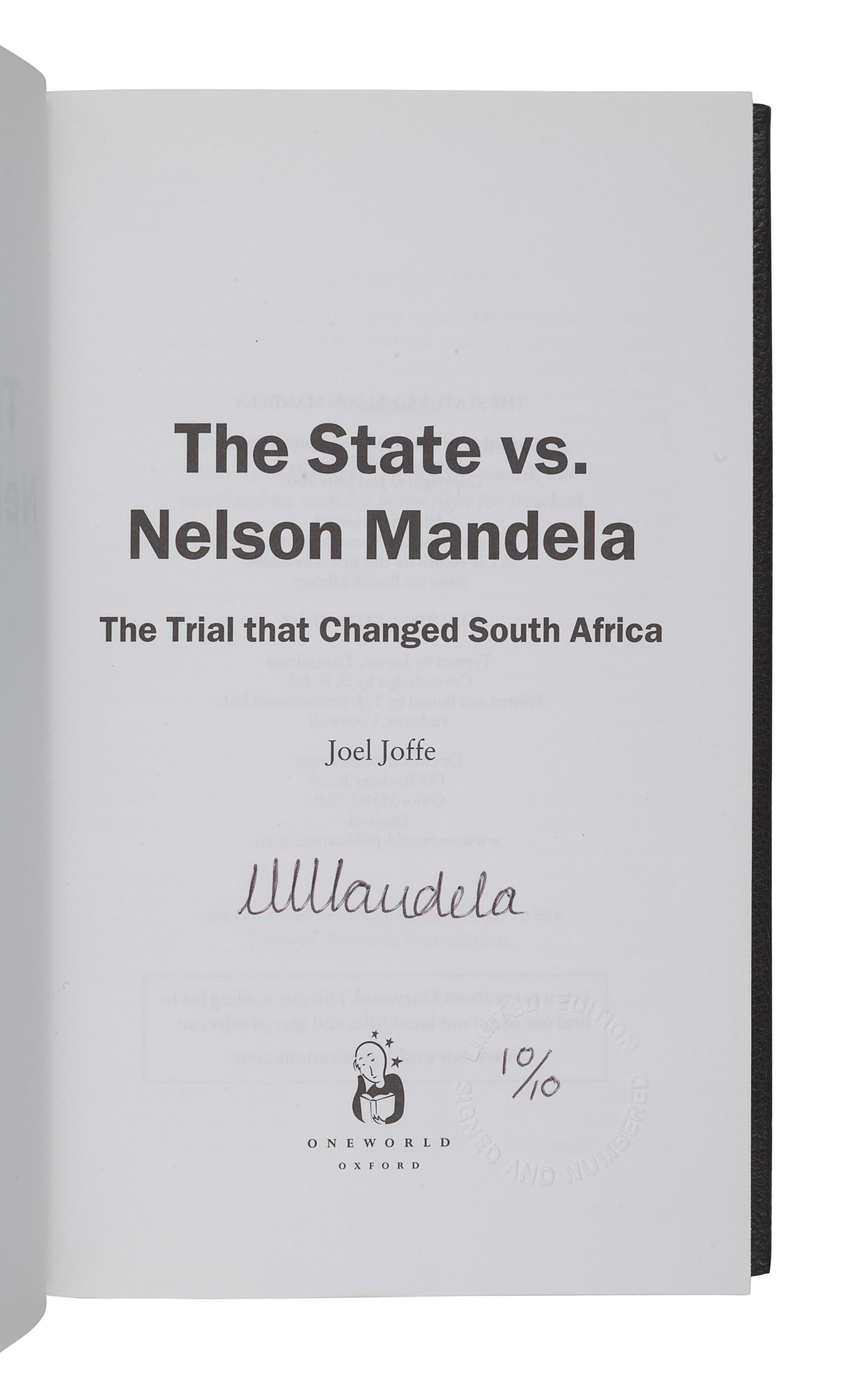 [MANDELA, Nelson]. JOFFE, Joel (1932-2017). The State vs. Nelson Mandela: The Trial that Changed South Africa . Oxford: Oneworld, 2007.