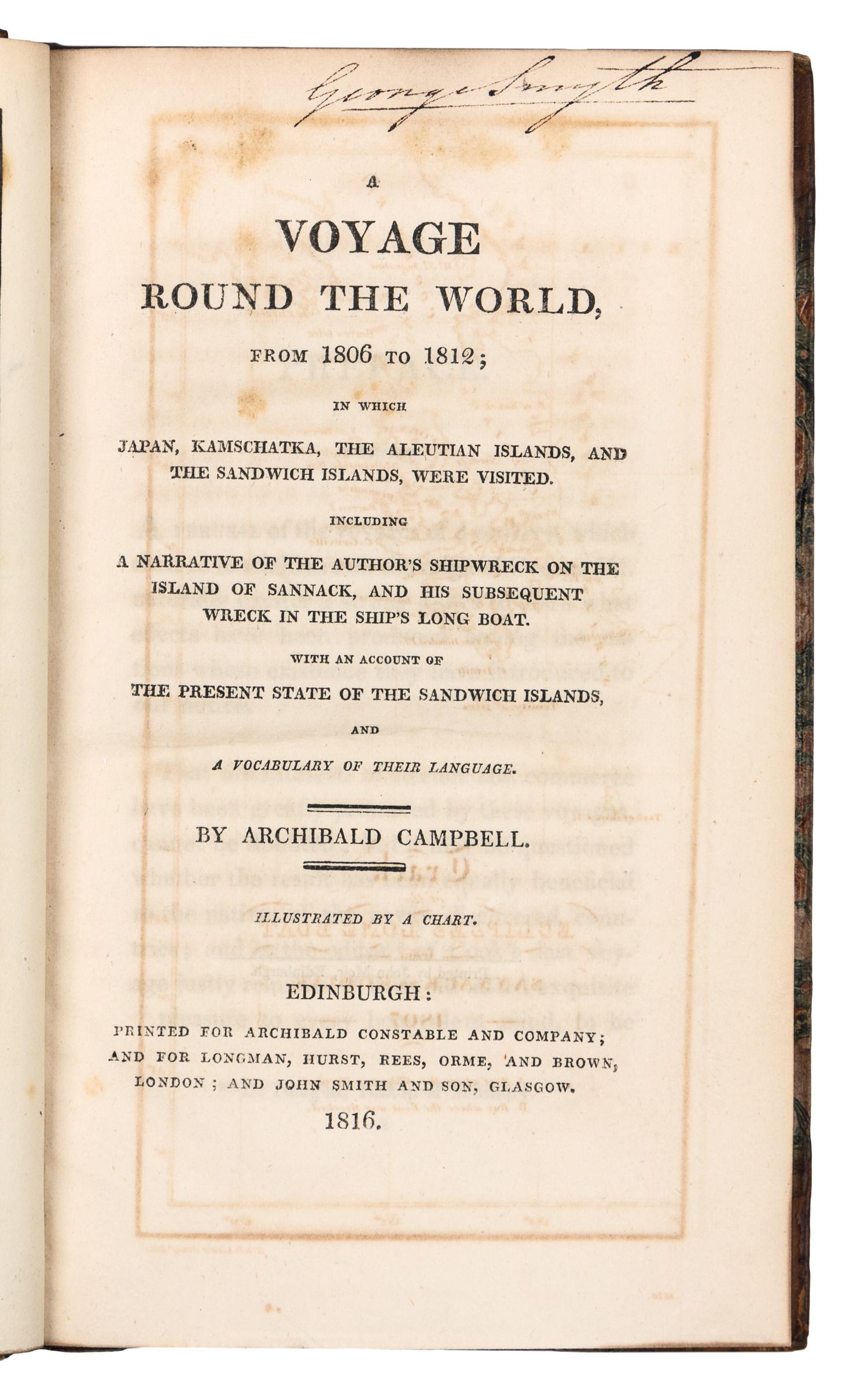CAMPBELL, Archibald, Seaman. A Voyage Round the World, from 1806 to 1812. Edinburgh, 1816. FIRST EDITION.