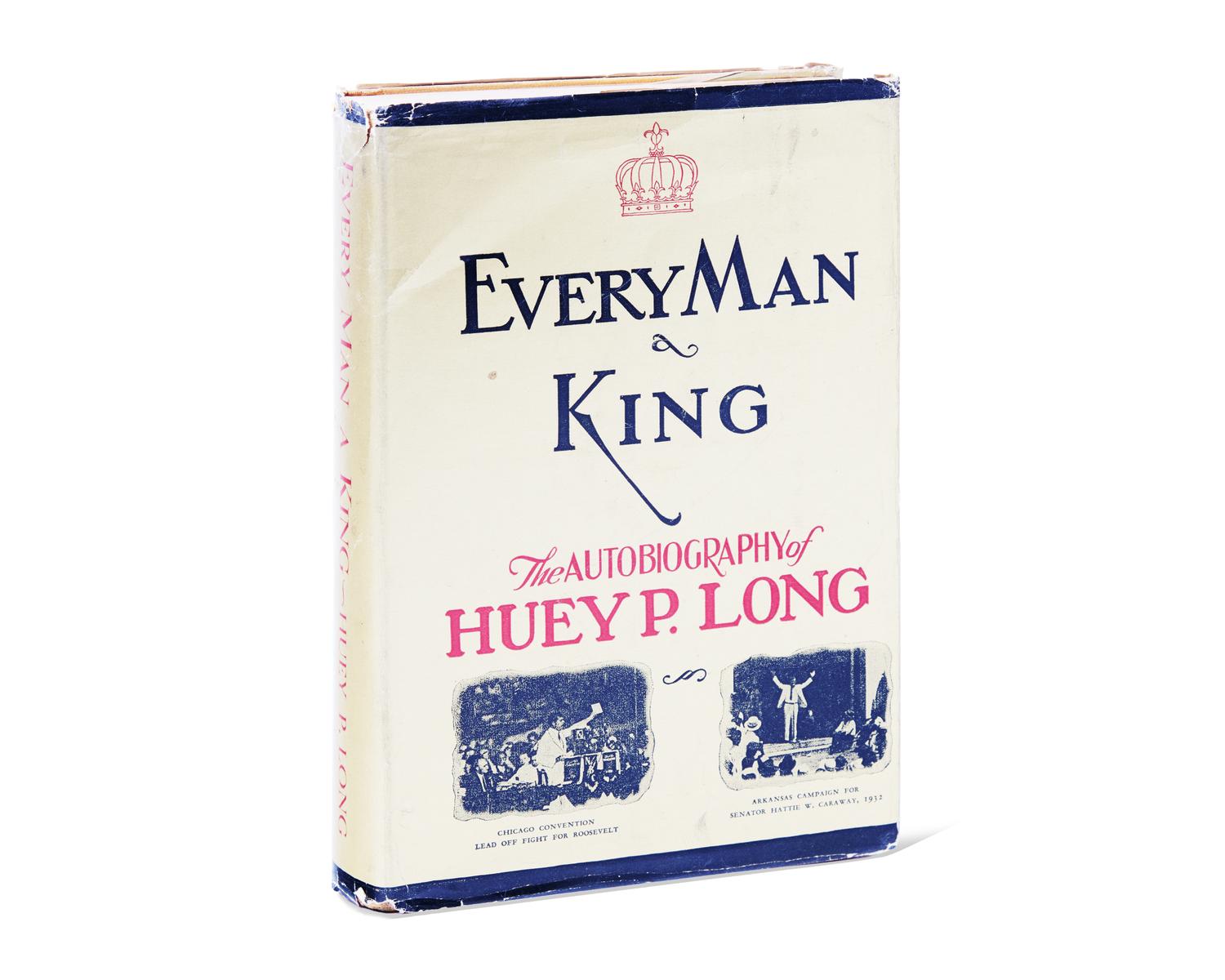 [Americana] Long, Huey P. Every Man a King: The Autobiography of Huey P. Long