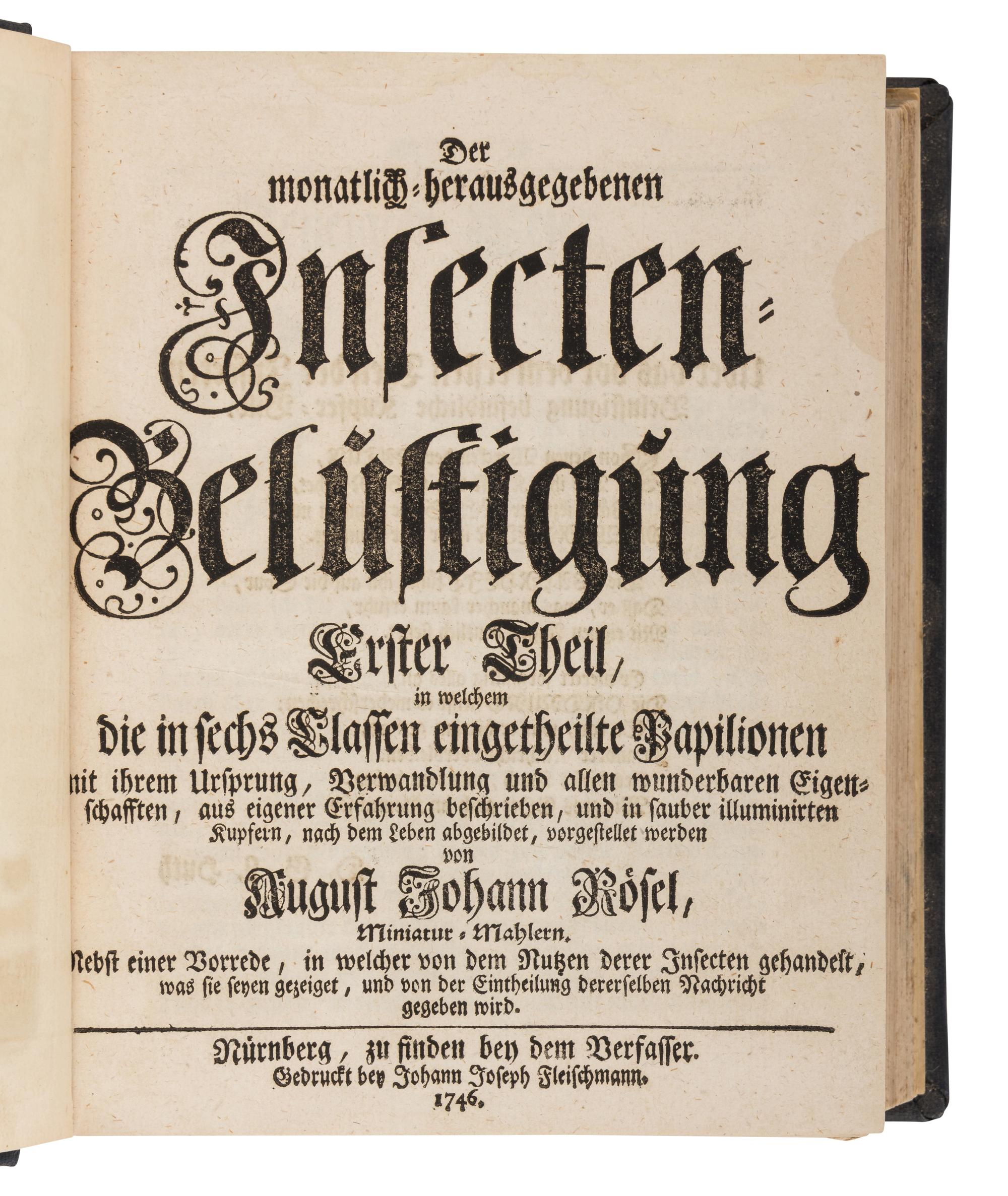 [NATURAL HISTORY.] ROSEL VON ROSENHOF, August Johann (1705-1759). Der Monatlich-Herausgegebenen Insecten Belustigung . Nuremberg: Johann Joseph Flesichmann, 1746-1761.