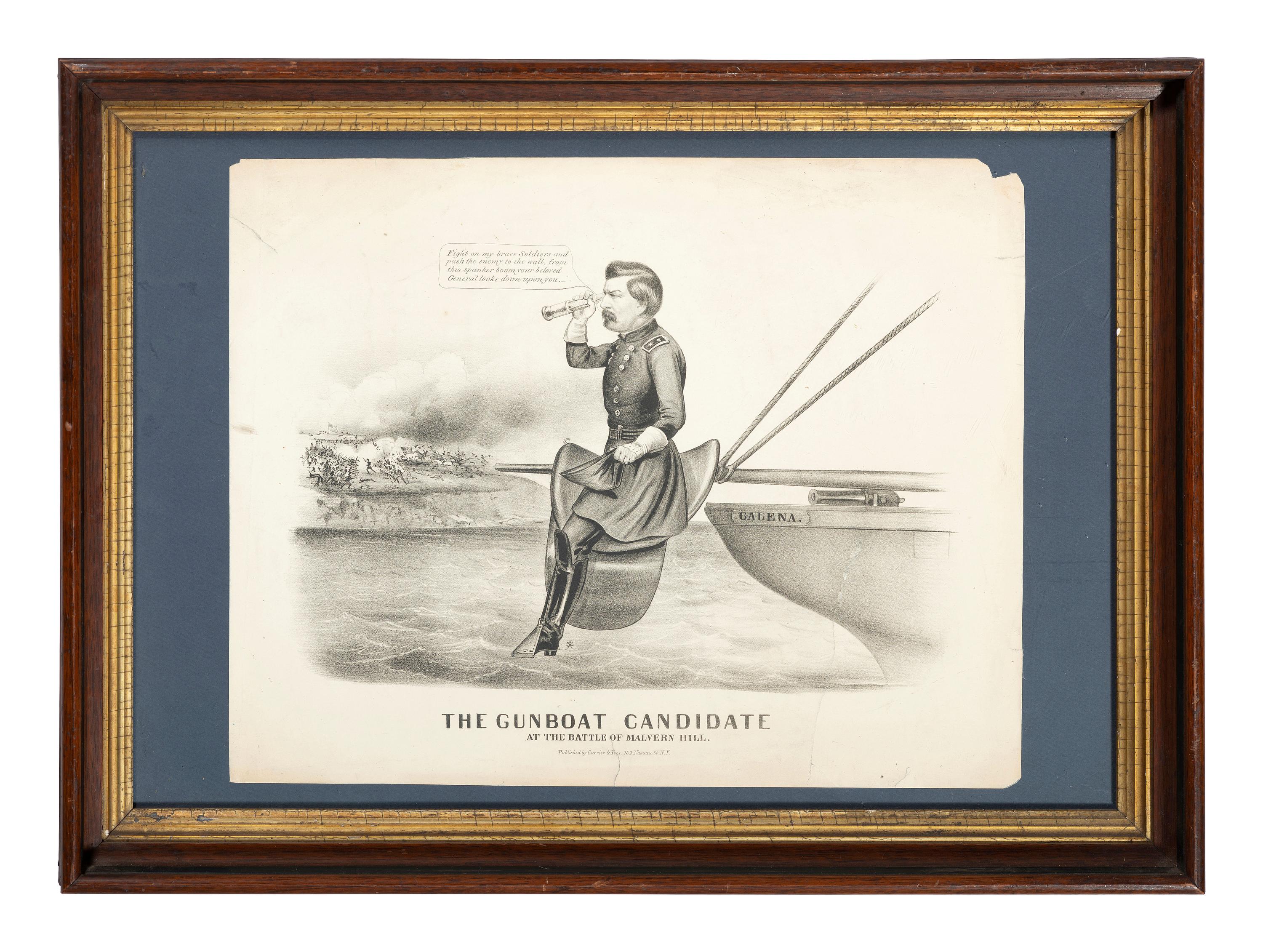 [POLITICS] -- [CIVIL WAR]. CURRIER & IVES, publishers. The Gunboat Candidate . Anti-George McClellan 1864 campaign political cartoon.