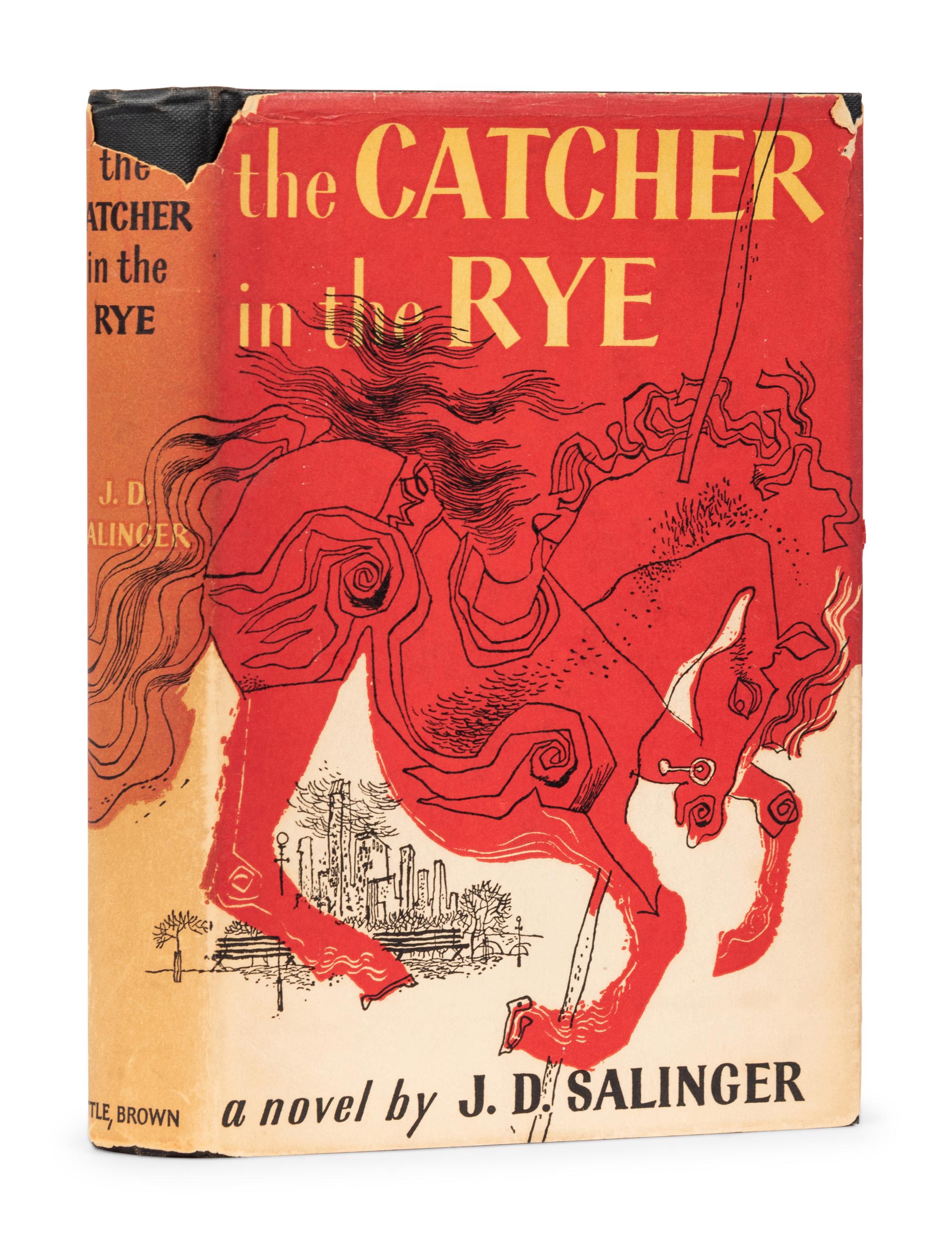 SALINGER, Jerome David (“J.D.”) (1919-2010). The Catcher in the Rye . Boston: Little, Brown and Company, 1951.