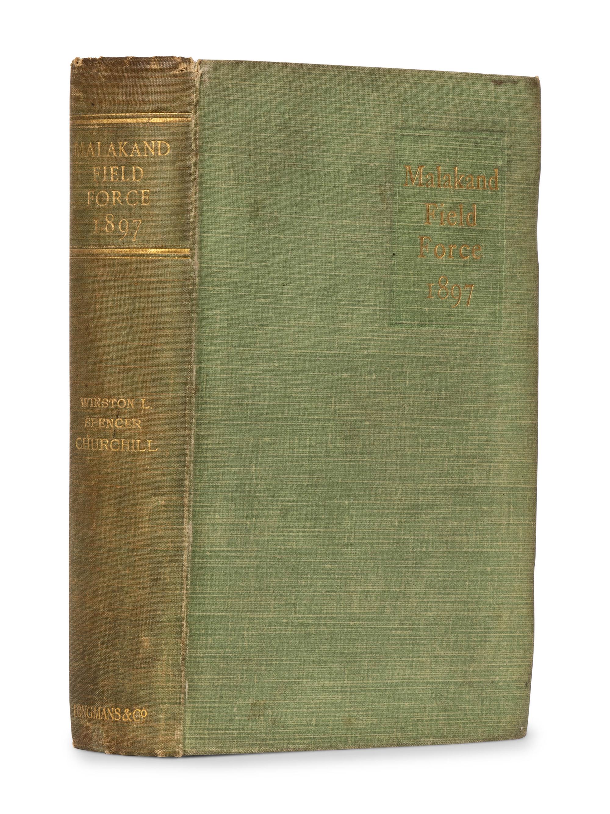 CHURCHILL, Winston L. S., Sir (1874-1965). The Story of the Malakand Field Force . London: Longmans, Green, and Co., 1898.